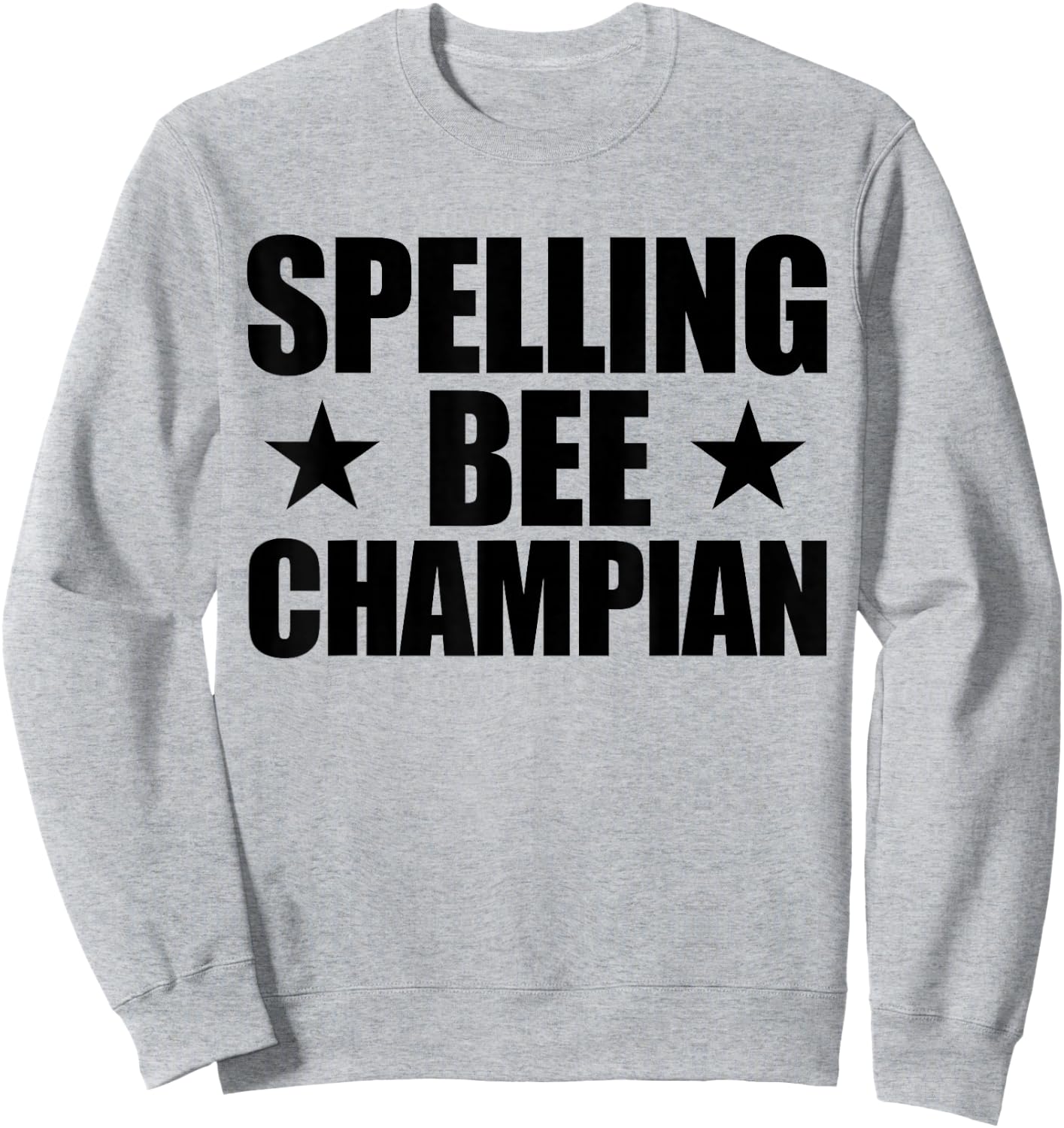 Spelling Bee Champian Mis-Spelled Funny Spelling Bee Sweatshirt - Sweatshirt | Ash