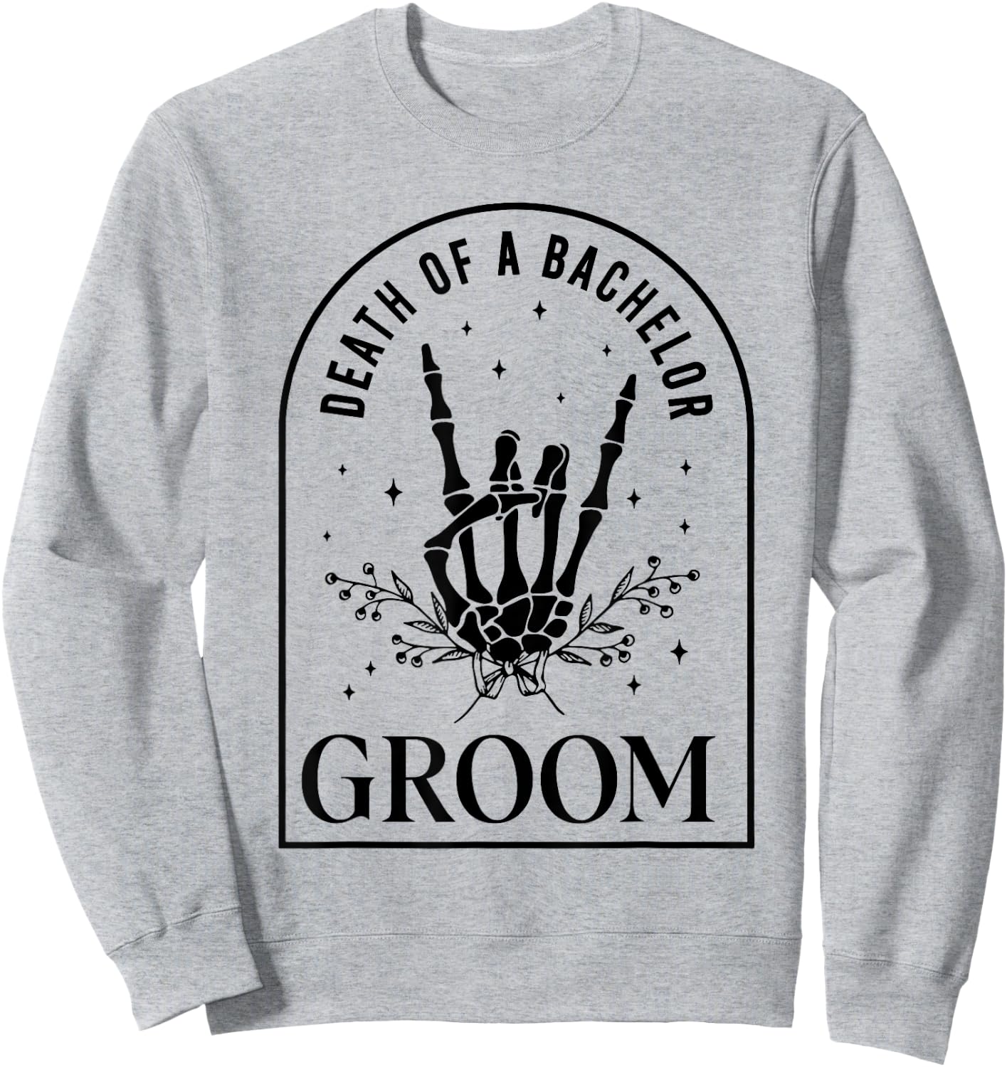 Groom Death of a Bachelor Skeleton Gothic Halloween Party Sweatshirt - Sweatshirt | Ash