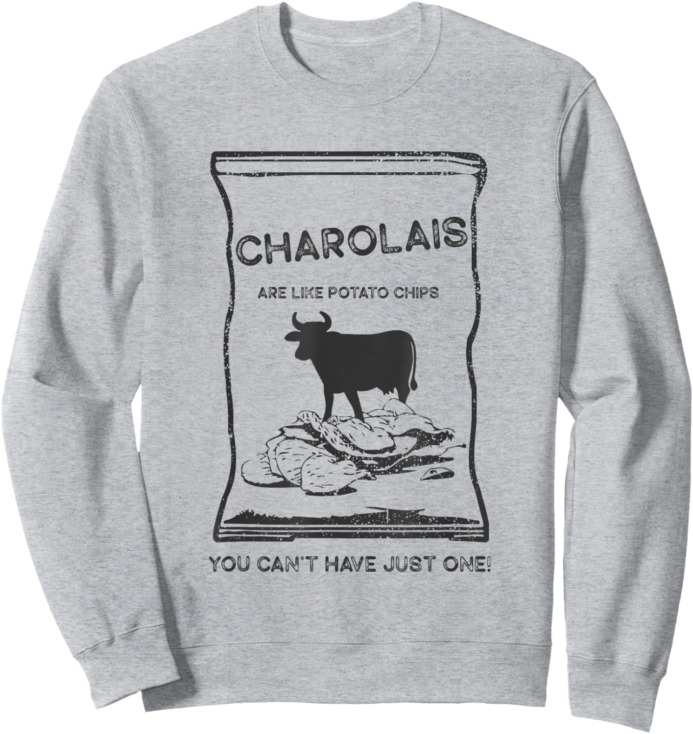Cattle Like Potato Chips Can't Have One - Charolais Sweatshirt - Sweatshirt | Ash