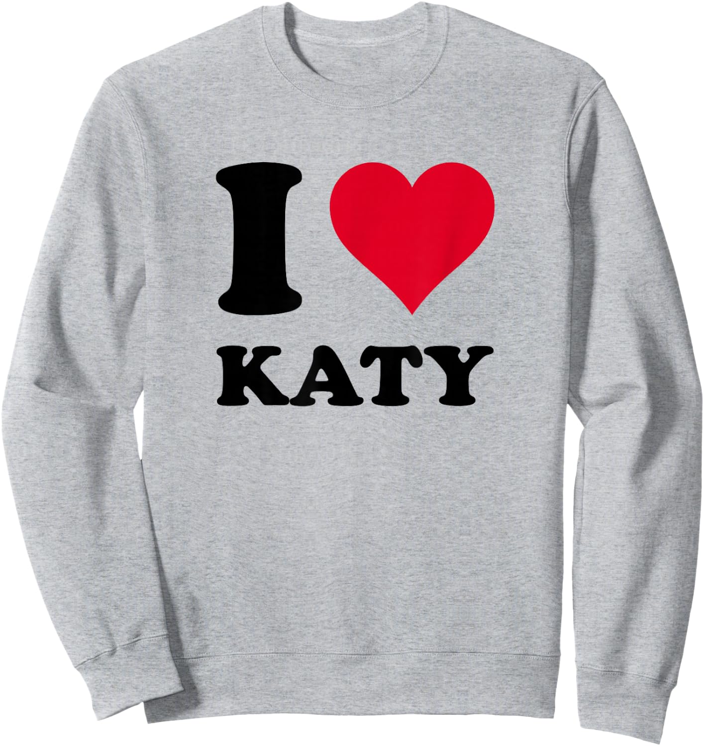I Love Katy Sweatshirt - Sweatshirt | Ash