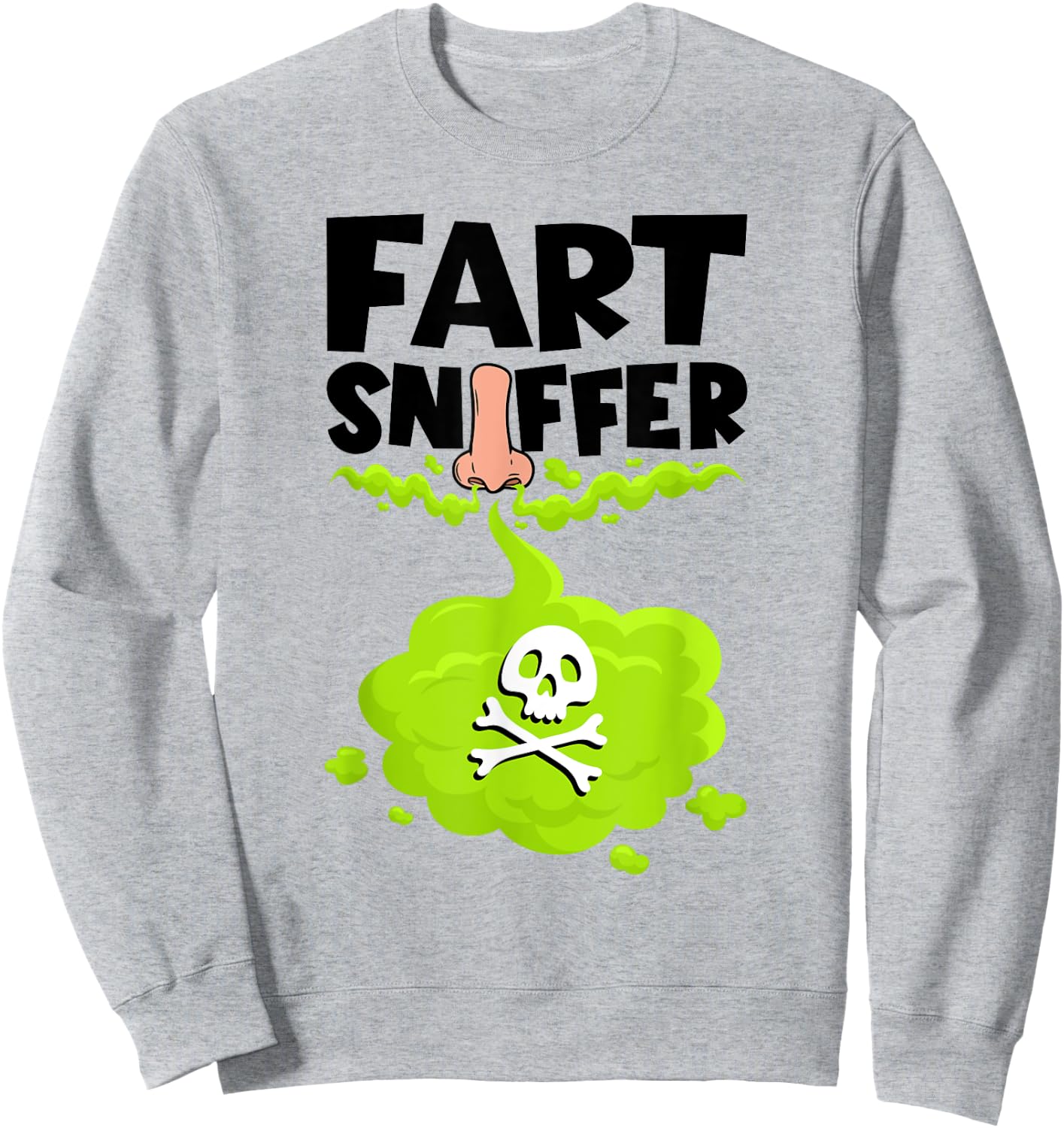Fart Sniffer Shirt, Fart Smeller Shirt, Weird Funny Fart Sweatshirt - Sweatshirt | Ash
