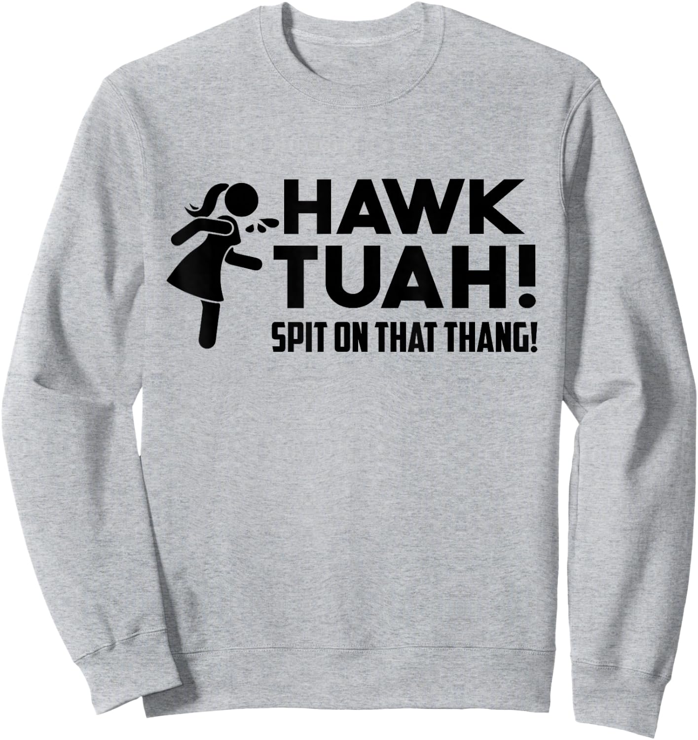 Hawk Tush Spit on that Thang Viral Election Parody July 4th Sweatshirt - Sweatshirt | Ash
