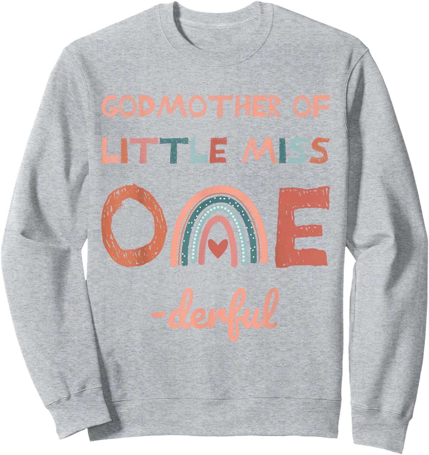 Godmother of Miss Onederful 1st Birthday Girl Sweatshirt - Sweatshirt | Ash