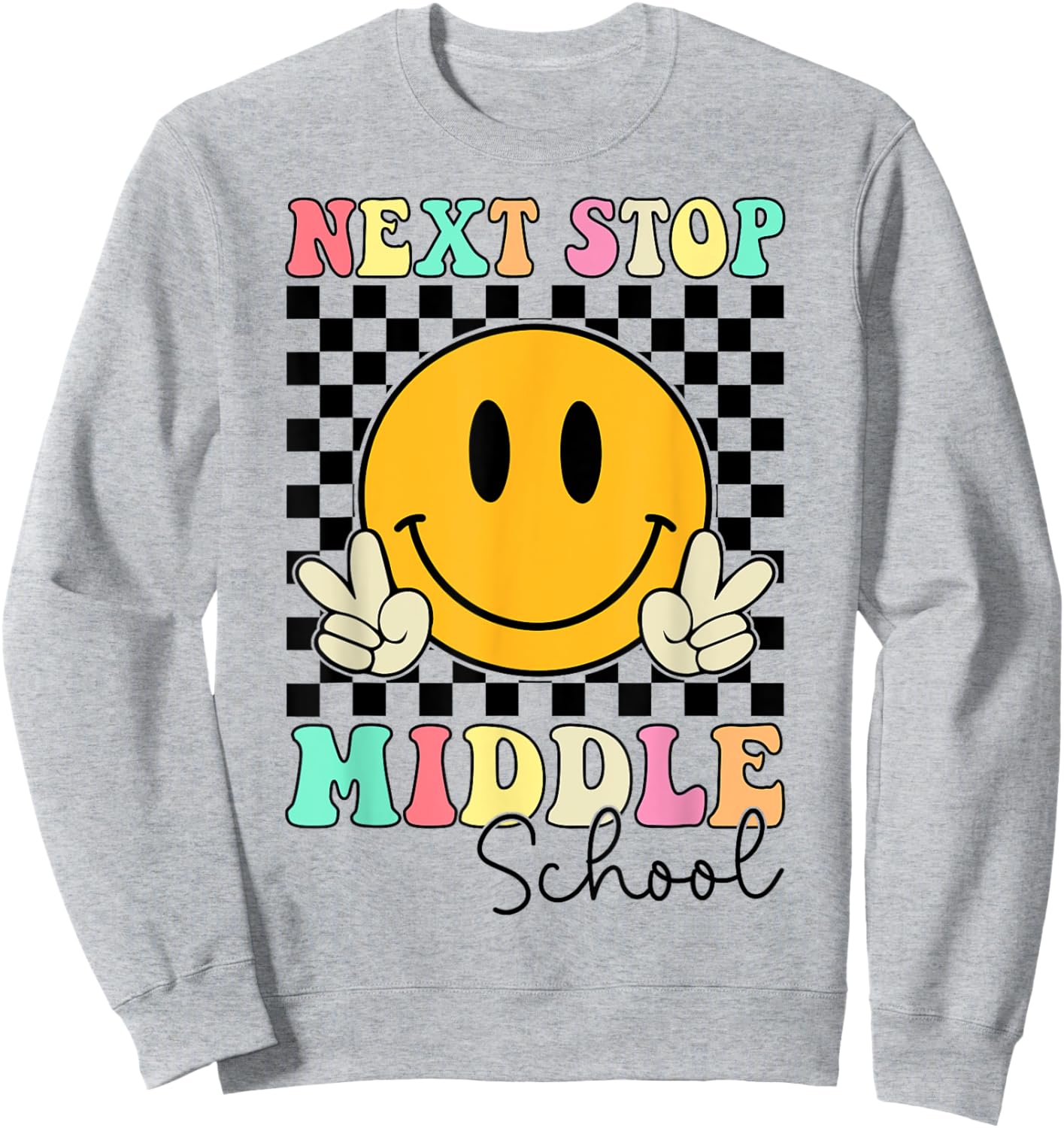 Groovy Next Stop Middle School Elementary School Graduation Sweatshirt - Sweatshirt | Ash