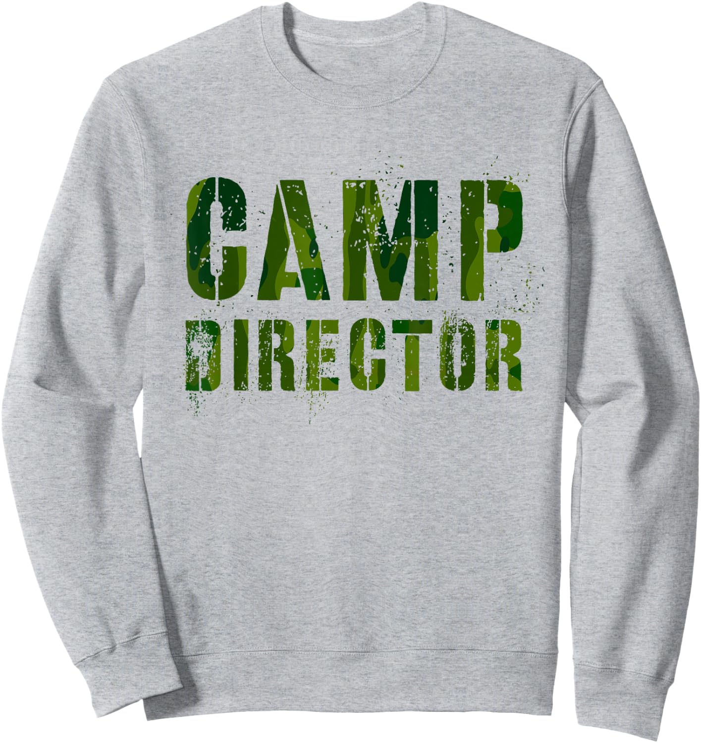 Camo CAMP DIRECTOR Camping Host Chaos Coordinator Crew CEO Sweatshirt - Sweatshirt | Ash