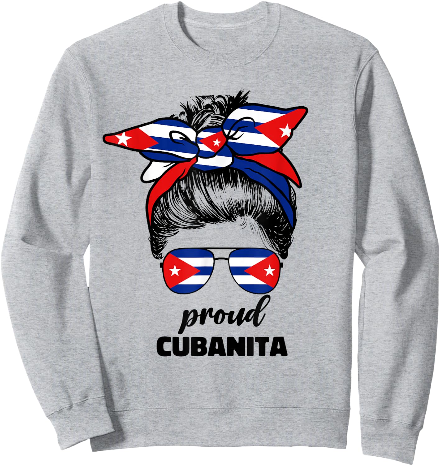 Proud Cubanita Cuban Girl For Woman Girls Cuba Flag Ladies Sweatshirt - Sweatshirt | Ash