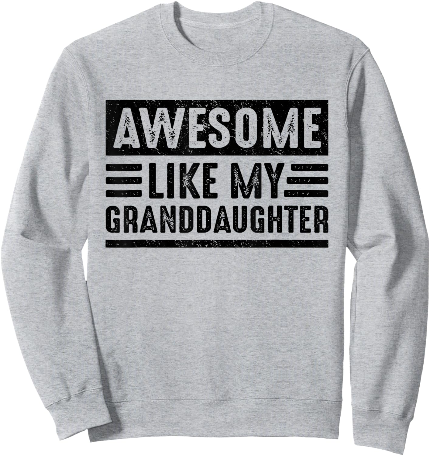 Awesome Like My Granddaughter Funny Grandpa Grandma Sweatshirt - Sweatshirt | Ash
