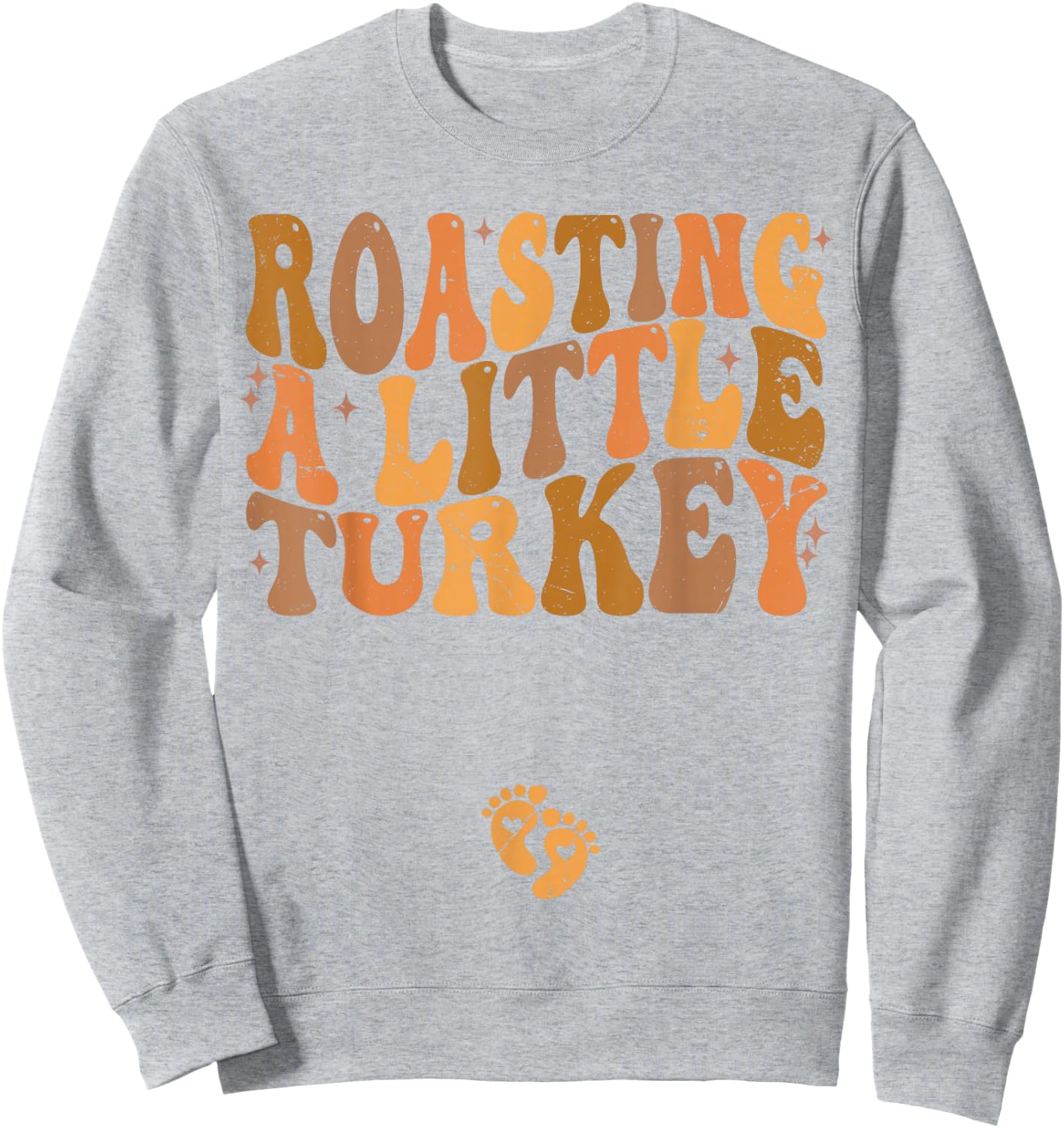 Roasting a Little Turkey Thanksgiving Pregnancy Announcement Sweatshirt - Sweatshirt | Ash