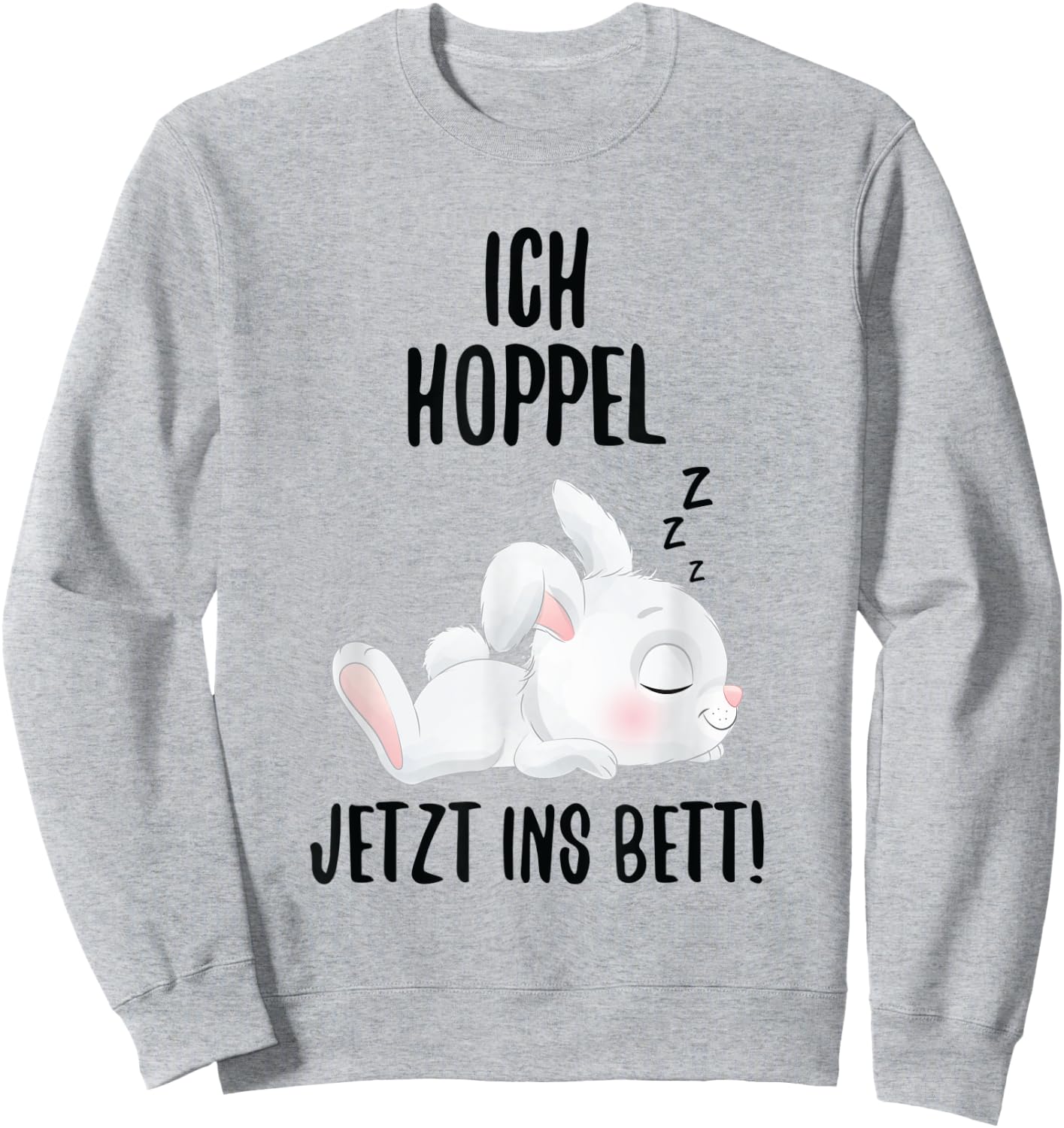 Ich Hoppel Jetzt Ins Bett Kaninchen Schlafshirt Hasen Sweatshirt - Sweatshirt | Ash