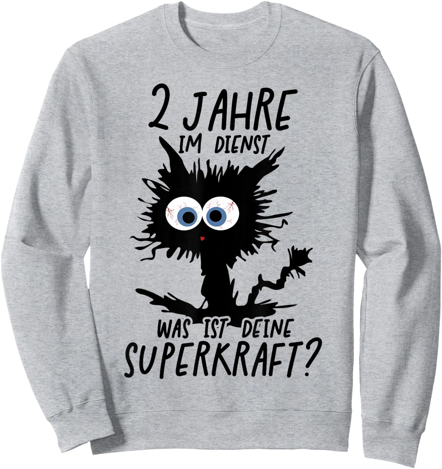 2 Jahre Im Dienst Was Ist Deine Superkraft? Sweatshirt - Sweatshirt | Ash