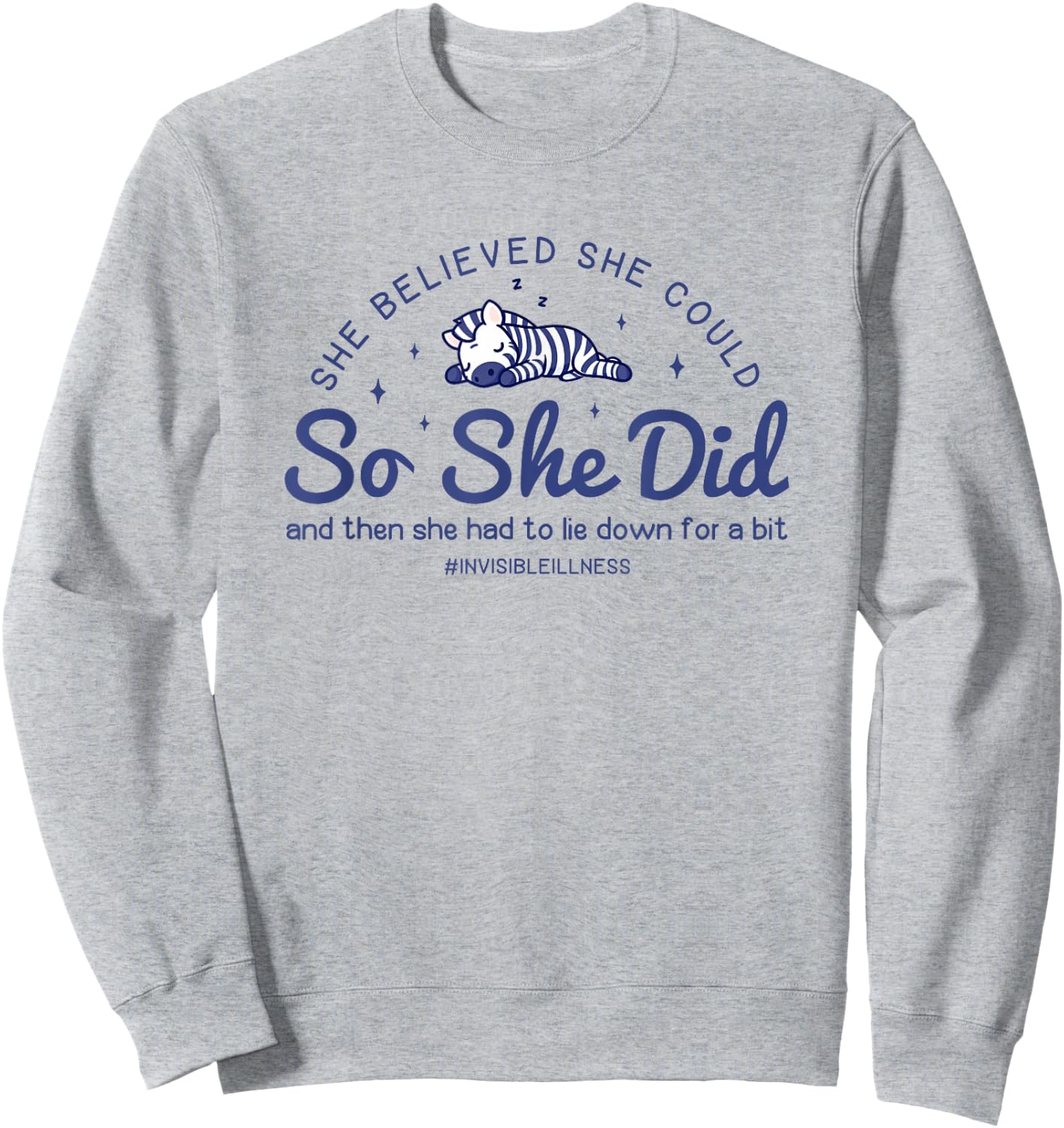 Rare Disease Awareness Warrior She Believed She Could Sweatshirt - Sweatshirt | Ash