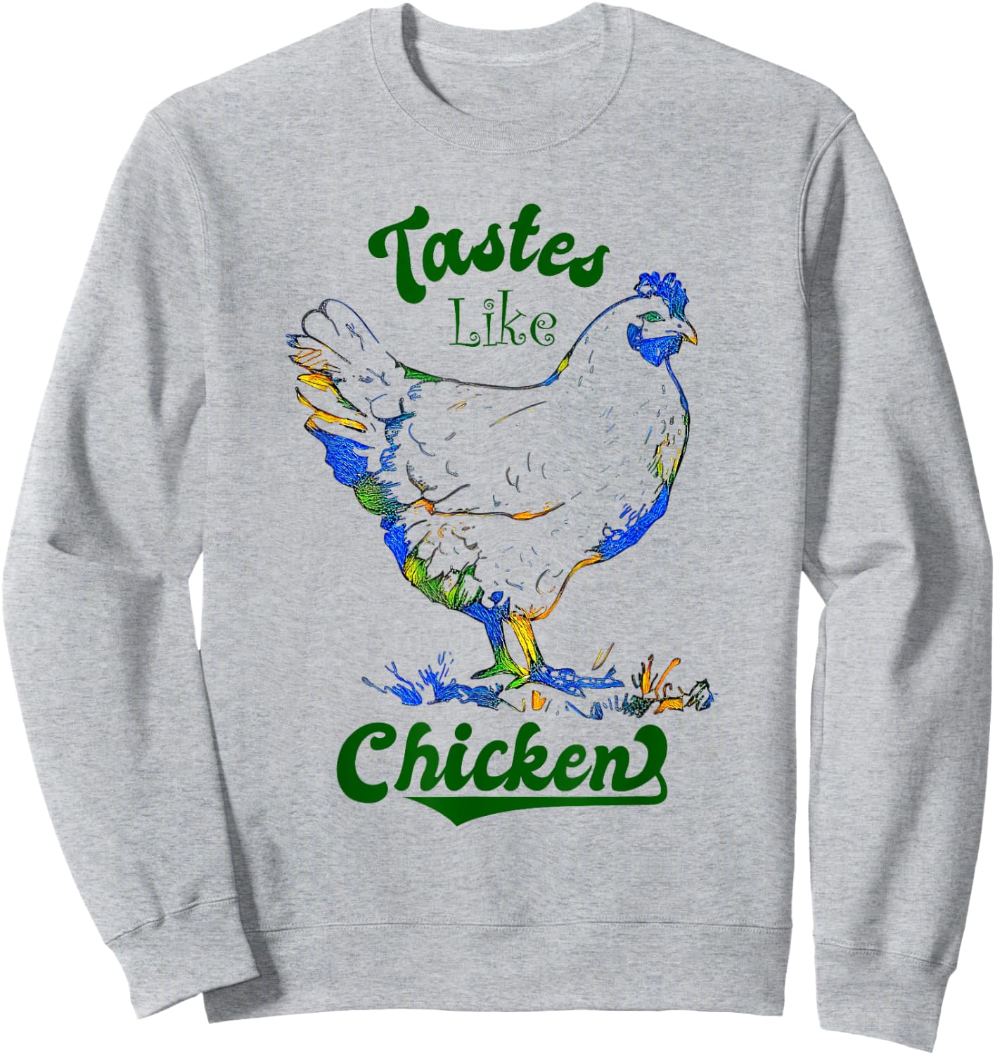 Tastes Like Chicken Vintage Retro Chicken Sign Sweatshirt - Sweatshirt | Ash