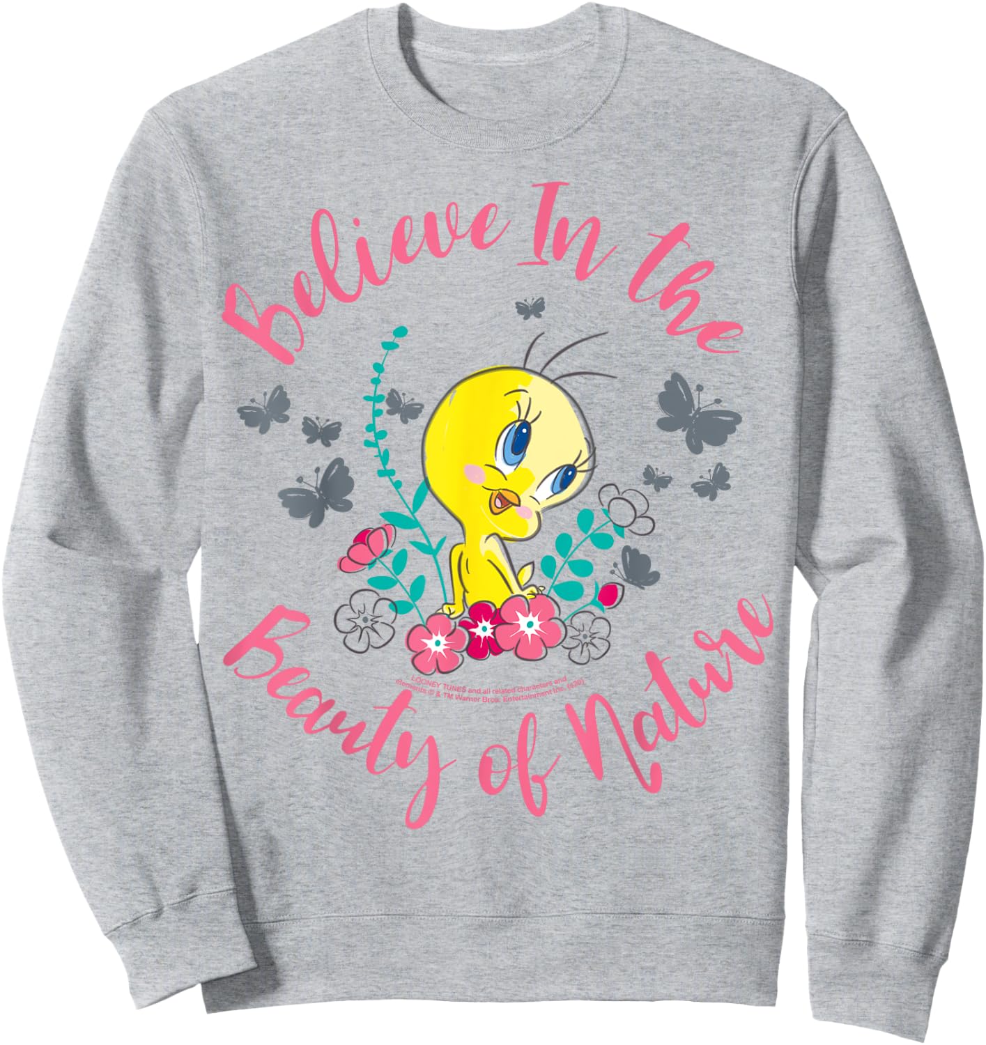 Looney Tunes Tweety Bird Believe In The Beauty Of Nature Sweatshirt - Sweatshirt | Ash