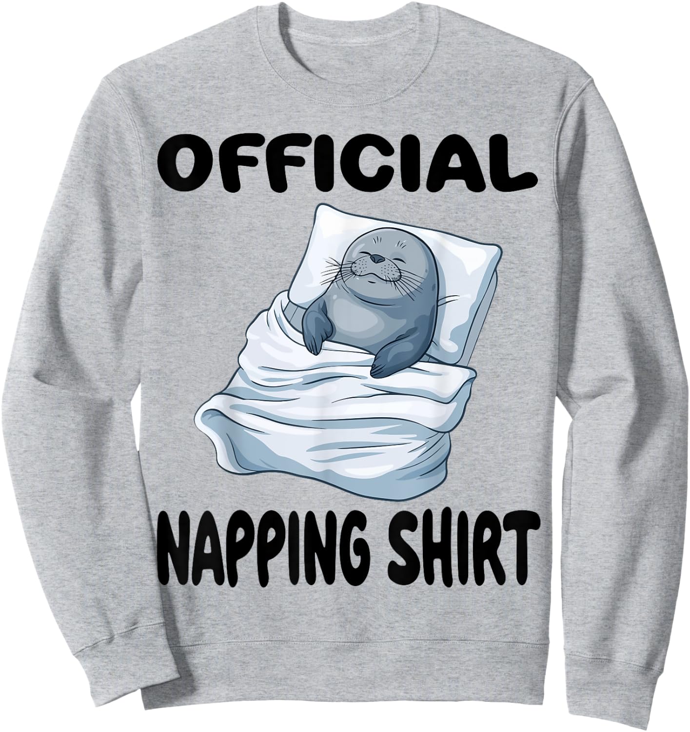 Seal Official Napping shirt Pajamas Nightgown Sweatshirt - Sweatshirt | Ash