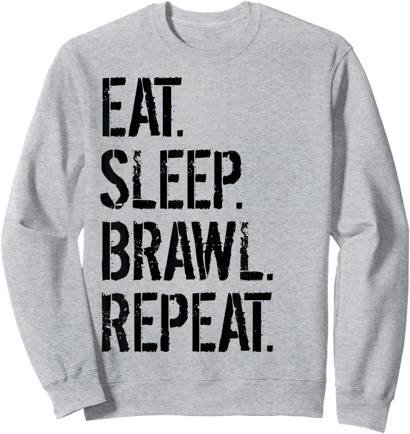 Eat Sleep Brawl Repeat Funny Video Gamer Sweatshirt - Sweatshirt | Ash
