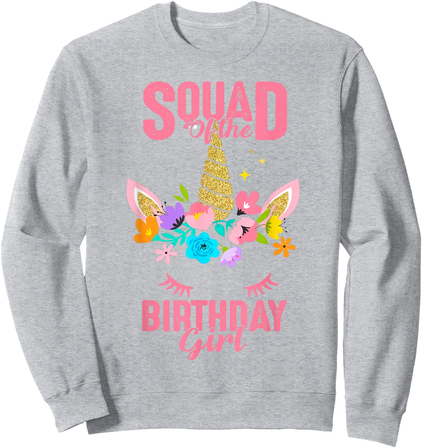 Squad of the Birthday Girl Unicorn Birthday Party Matching Sweatshirt - Sweatshirt | Ash