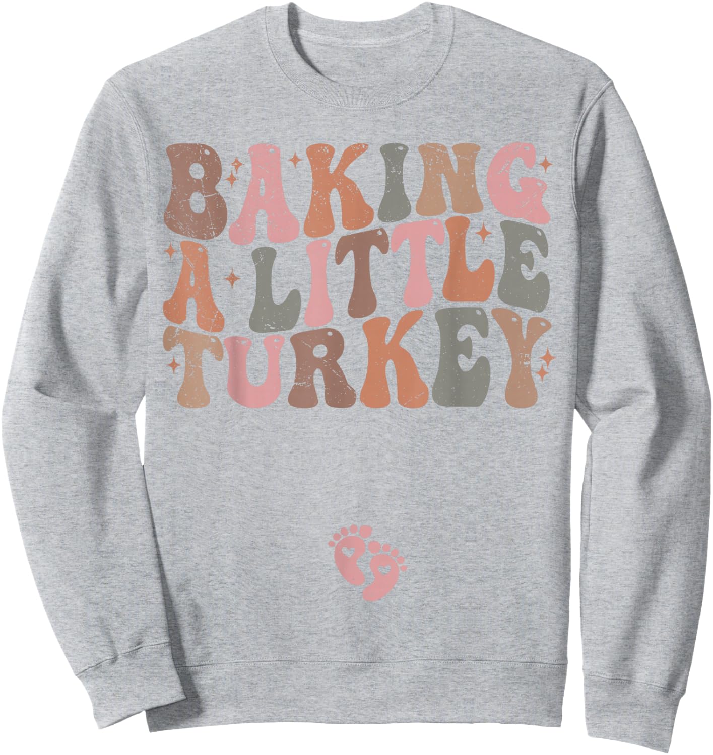 Baking a Little Turkey Thanksgiving Pregnancy Announcement Sweatshirt - Sweatshirt | Ash