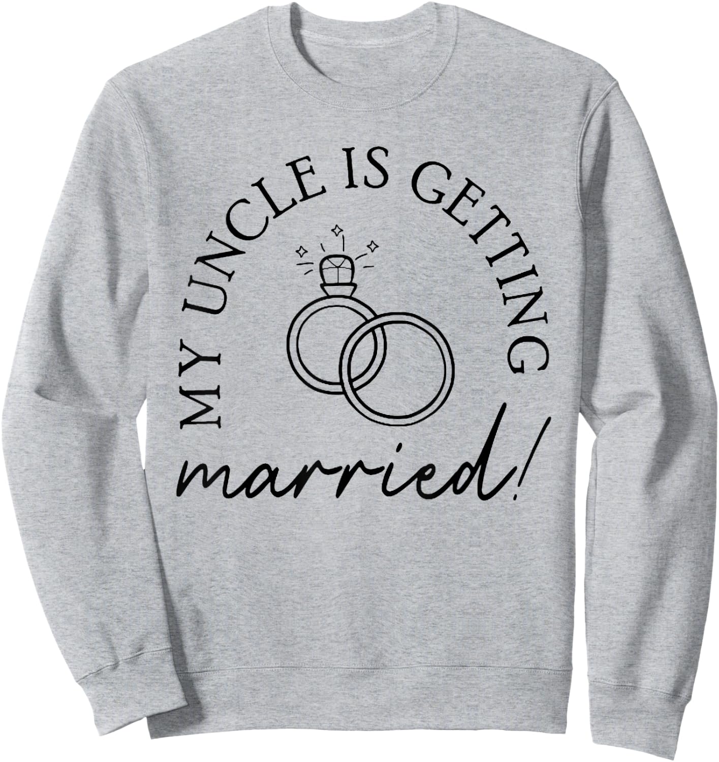 My Uncle Is Getting Married Uncle Niece Nephew Matching Sweatshirt - Sweatshirt | Ash