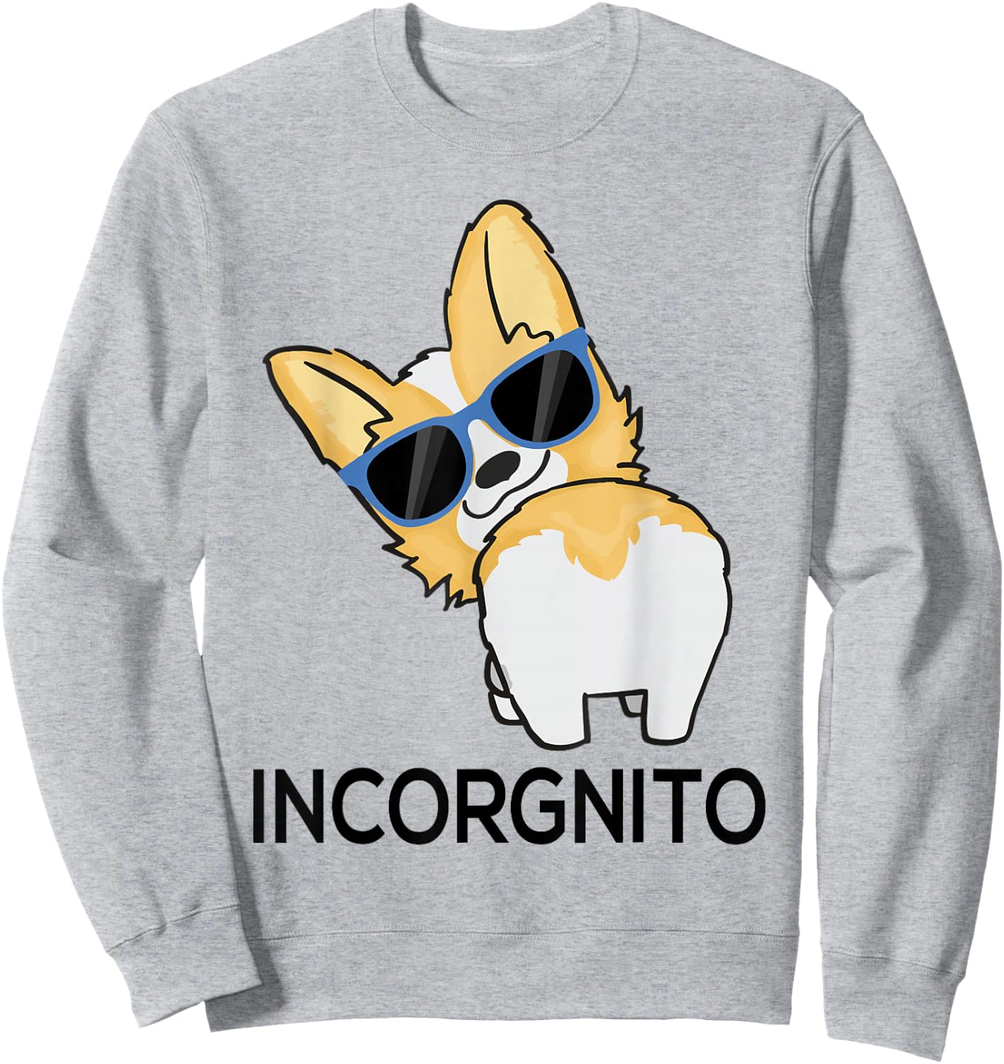 Incorgnito Corgi Sweatshirt - Sweatshirt | Ash