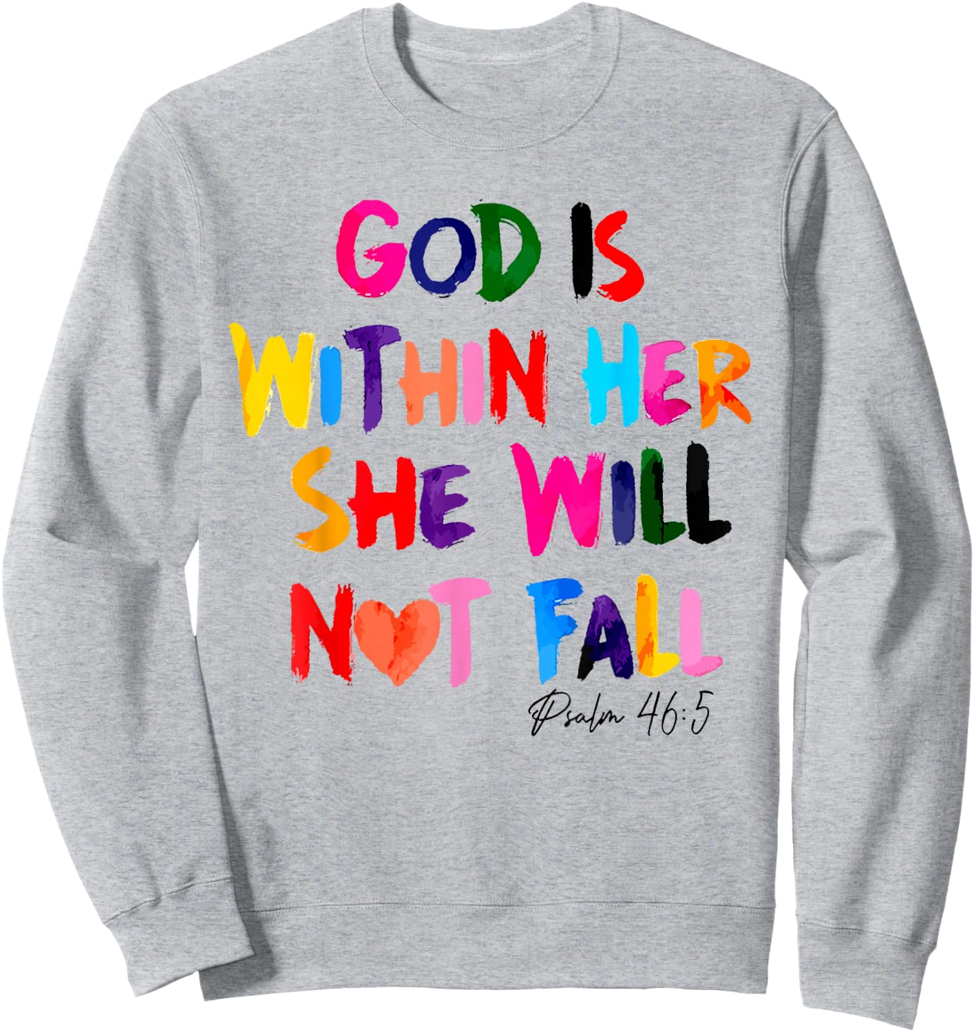 God Is Within Her She Will Not Fall Sweatshirt - Sweatshirt | Ash