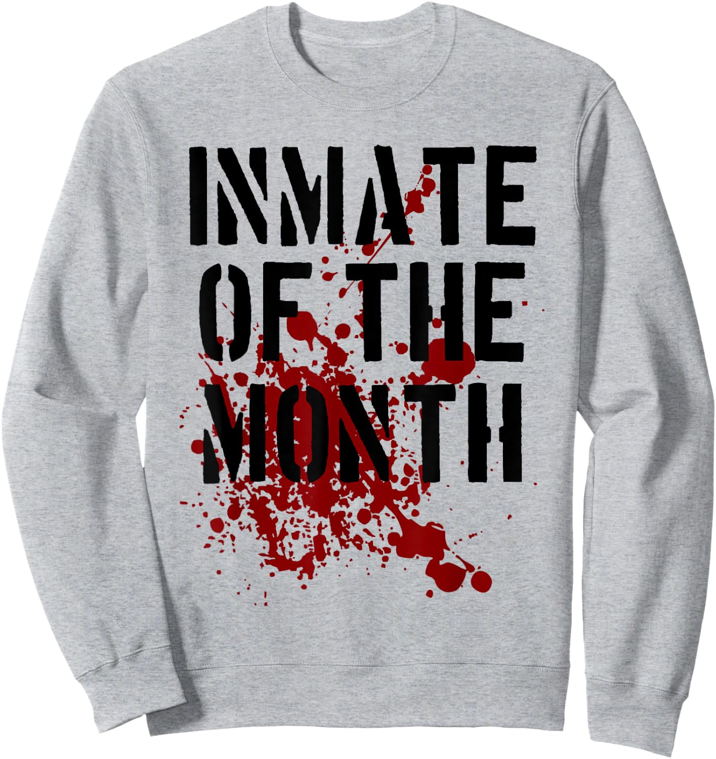 Inmate T Shirt Prisoner Outfit Inmate of the Month Sweatshirt - Sweatshirt | Ash