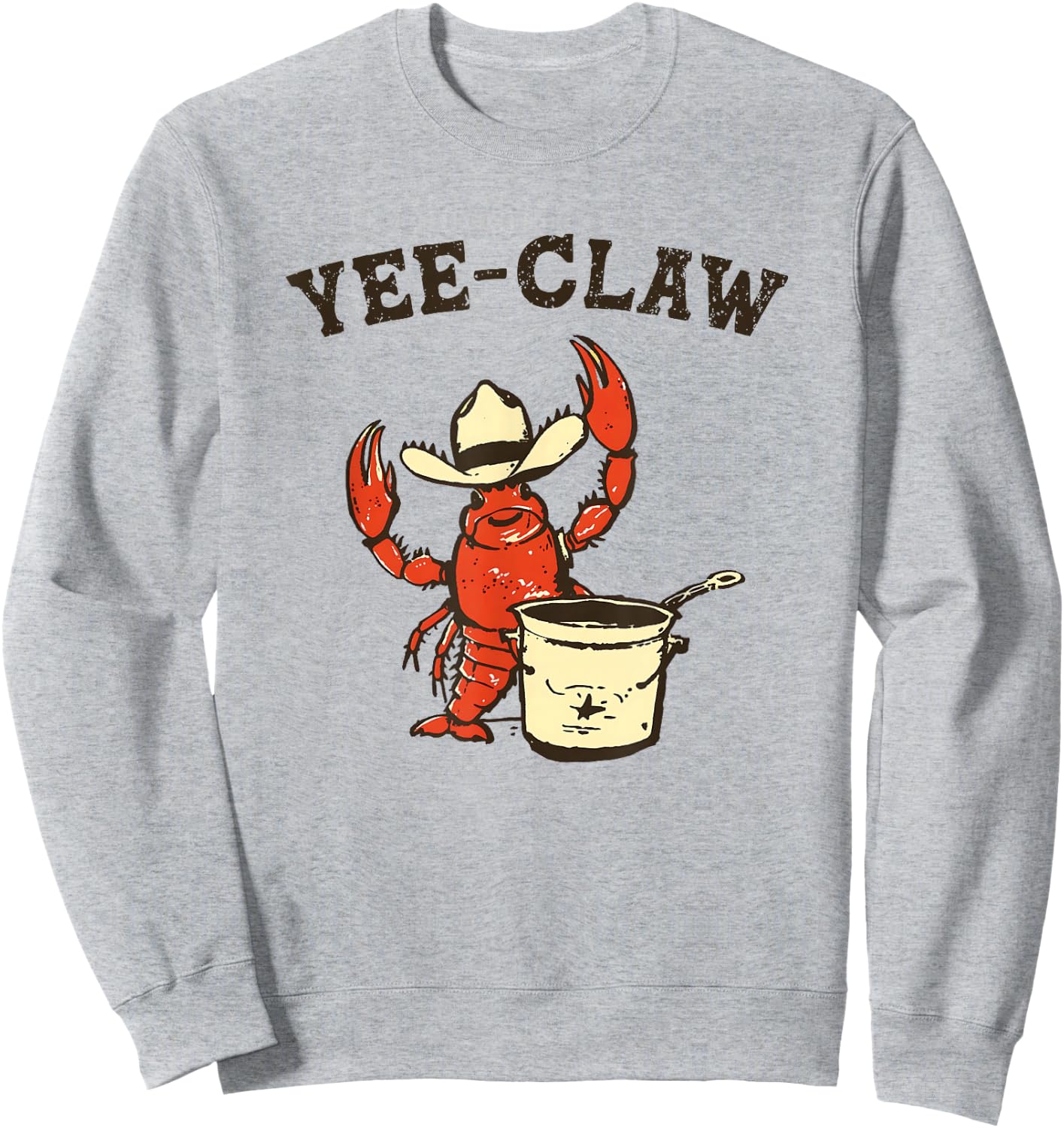Yee Claw! Funny Crawfish Cajun Seafood Festival Sweatshirt - Sweatshirt | Ash