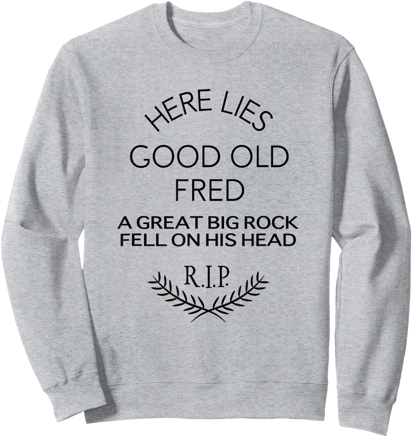 The Haunted Mansion Here Lies Good Old Fred Epitaph Sweatshirt - Sweatshirt | Ash
