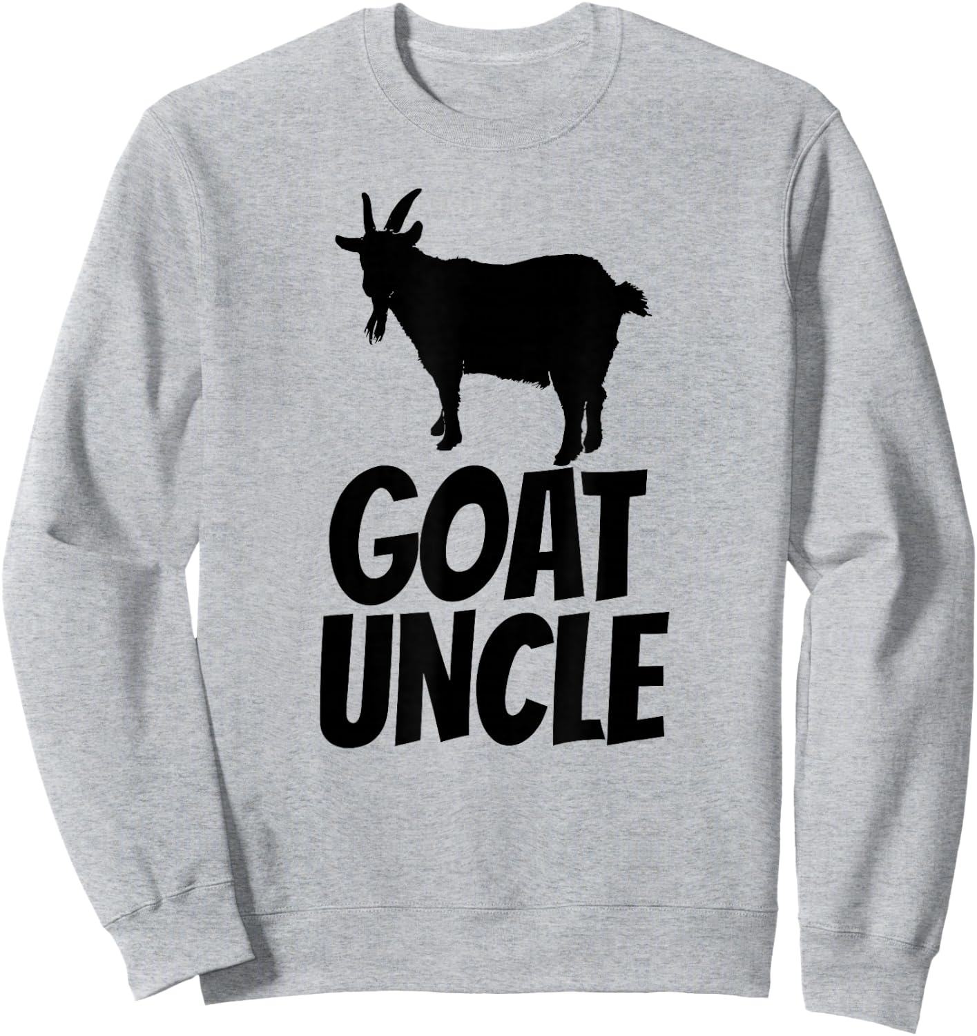 Goat Uncle - Goat Shirt Gift Goat Lovers Sweatshirt - Sweatshirt | Ash