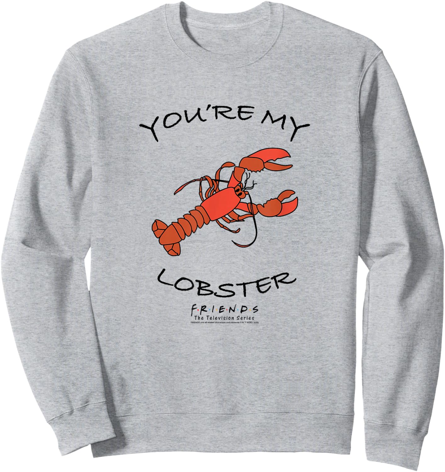 Friends You're My Lobster Sweatshirt - Sweatshirt | Ash