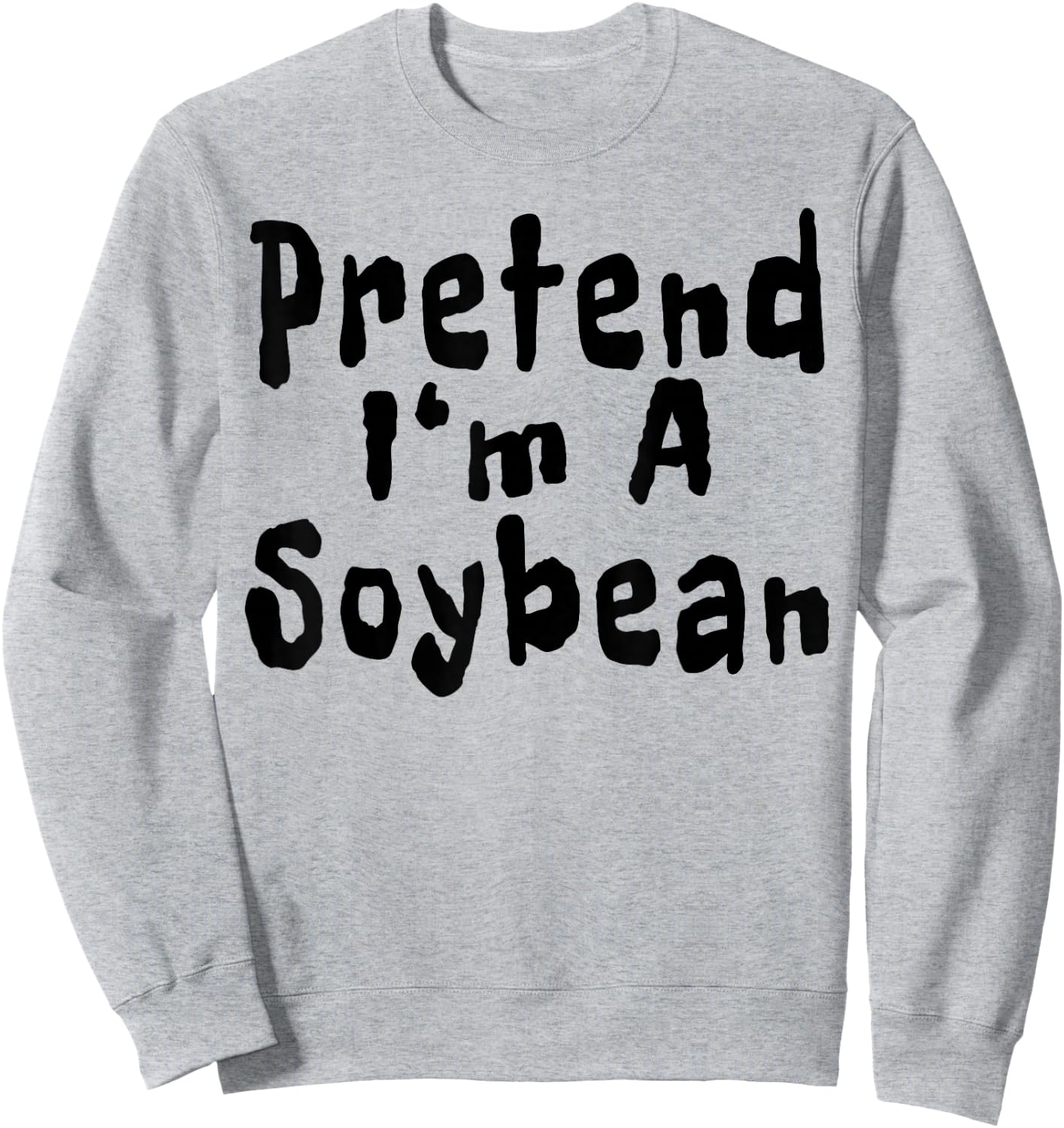 Pretend I'm A Soybean Halloween Costume Vegan Vegetarian Sweatshirt - Sweatshirt | Ash