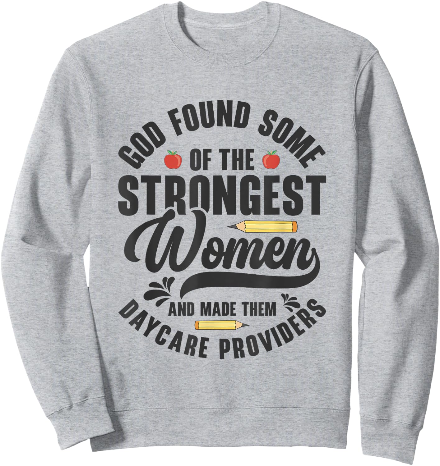 Funny Daycare Provider Children Education Childcare Teacher Women Sweatshirt - Sweatshirt | Ash
