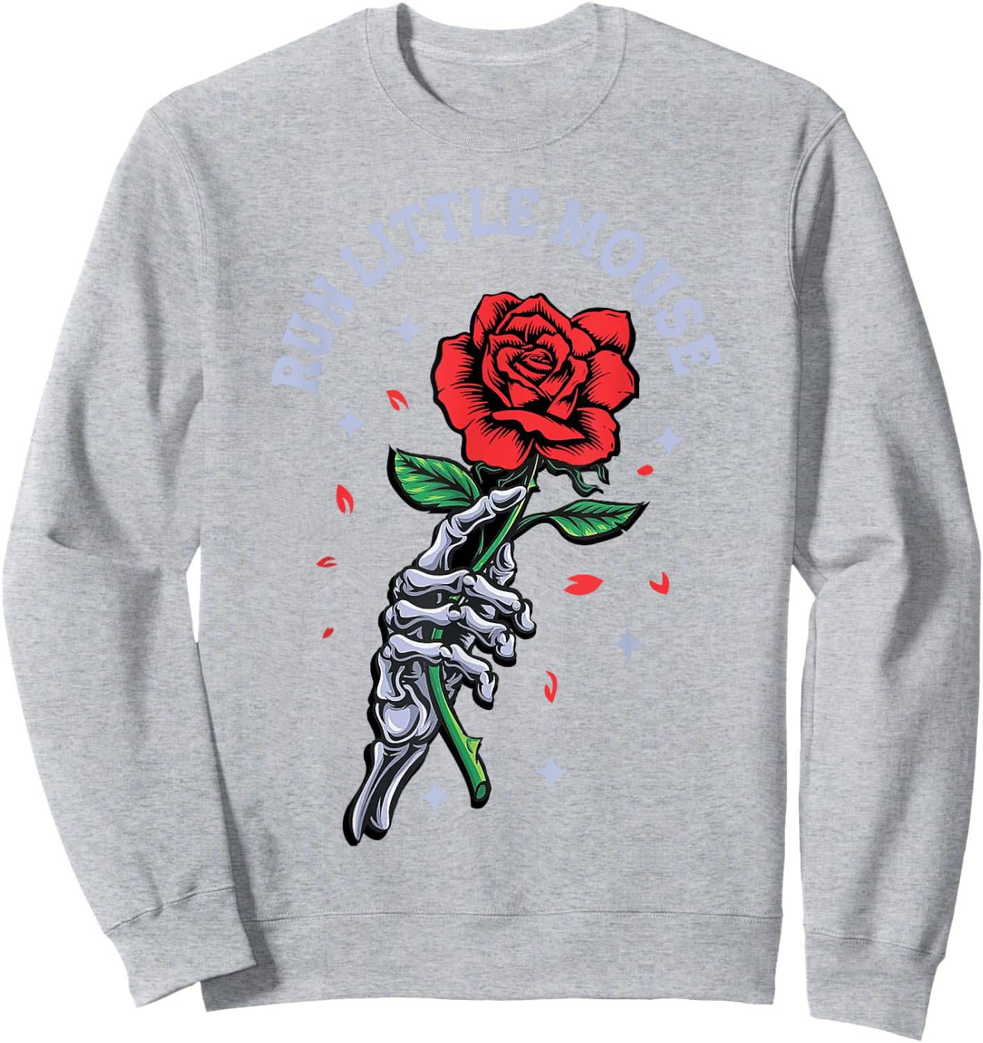 Run Little Mouse Skeleton Hand Rose Sweatshirt - Sweatshirt | Ash
