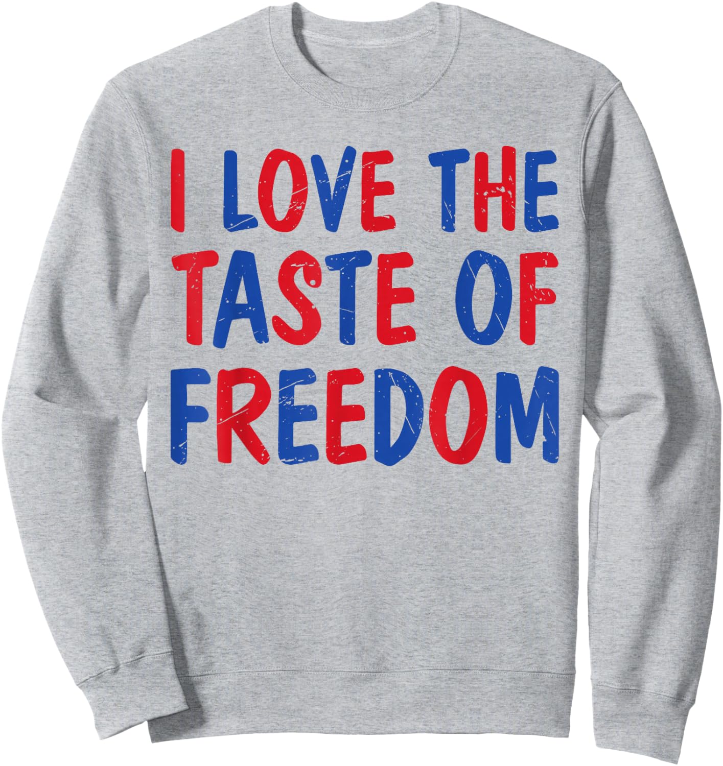 I Love The Taste of Freedom Fun Couples Matching 4th of July Sweatshirt - Sweatshirt | Ash