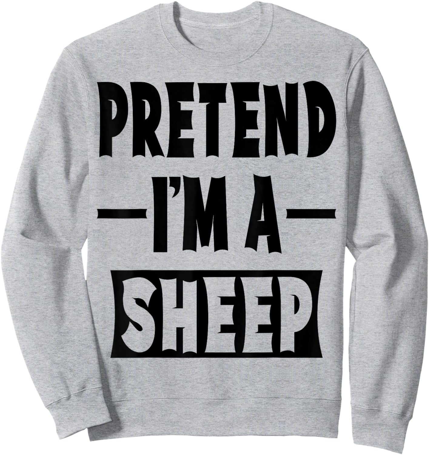 Pretend I'm A Sheep Costume Party Lazy Halloween Sheep Sweatshirt - Sweatshirt | Ash