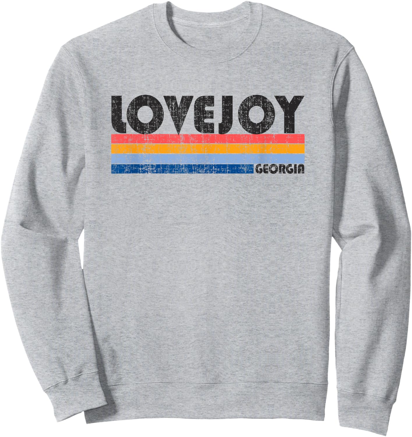 Show your Lovejoy, GA Hometown Pride with this Retro 70s 80s Sweatshirt - Sweatshirt | Ash