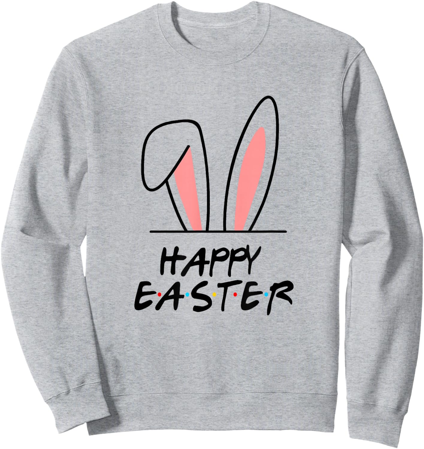 Friends Easter Bunny Funny Shirt Easter Day Friends Cute Sweatshirt - Sweatshirt | Ash