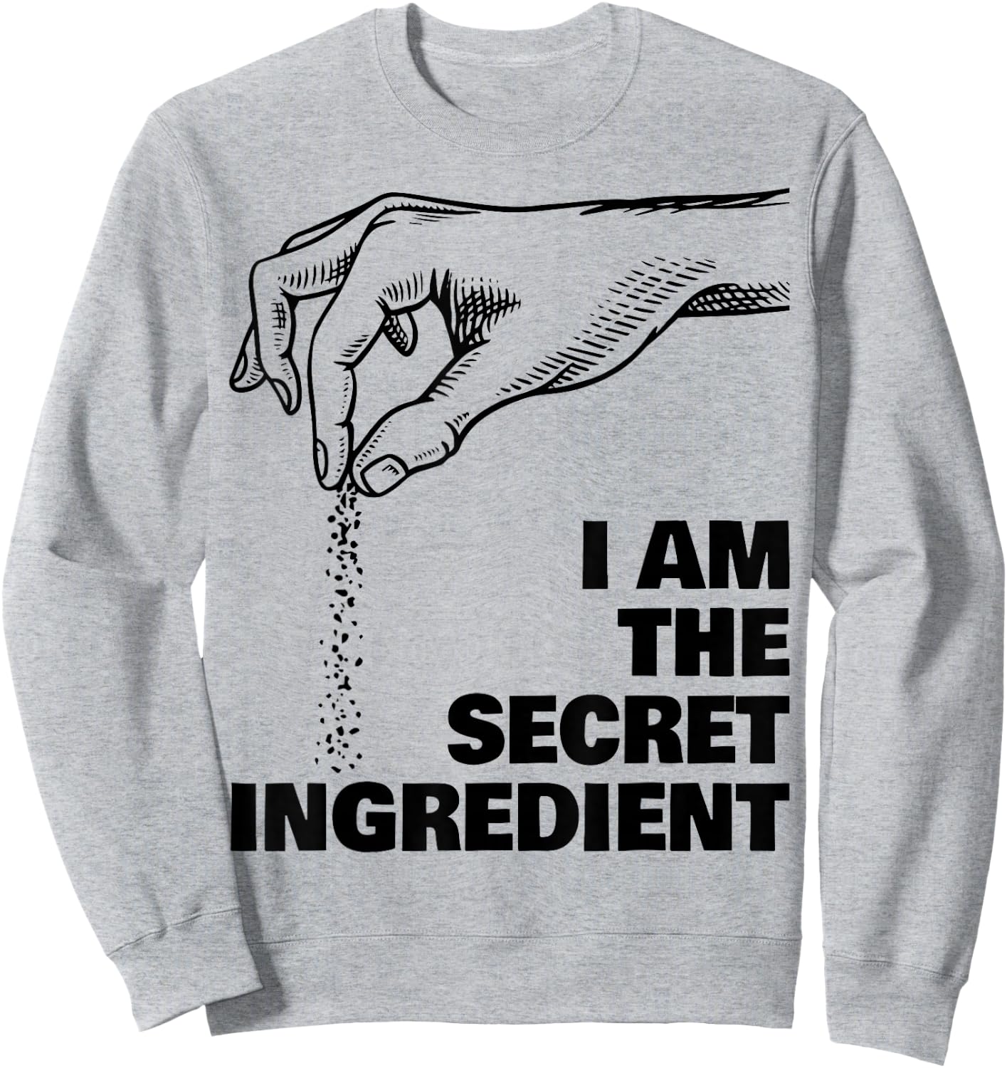 Secret Ingredient Funny Cooking Cook Chef Sweatshirt - Sweatshirt | Ash