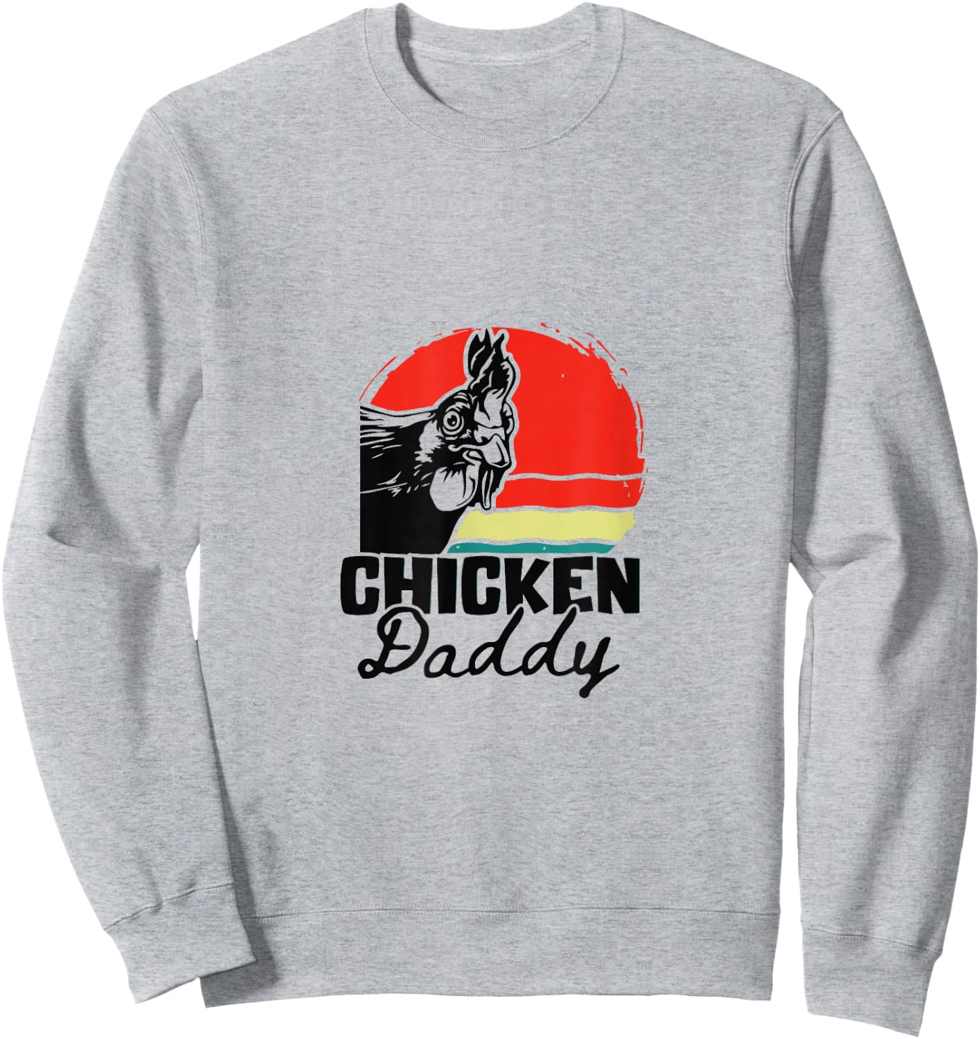 Chicken Duck Daddy Shirts Hard Daddy Shirts Chicken Sweatshirt - Sweatshirt | Ash