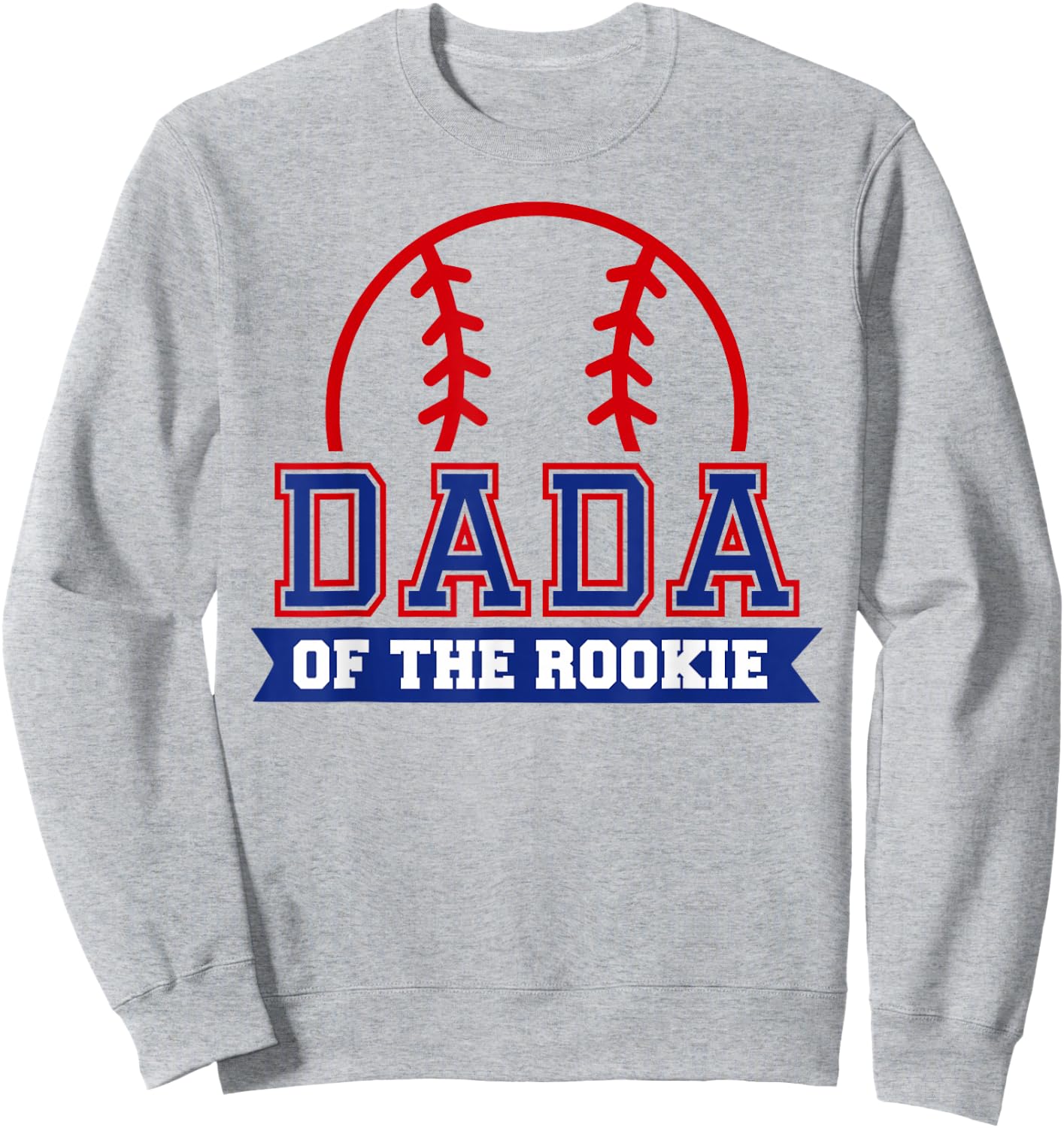 Dada of Rookie 1st Birthday Baseball Theme Matching Party Sweatshirt - Sweatshirt | Ash