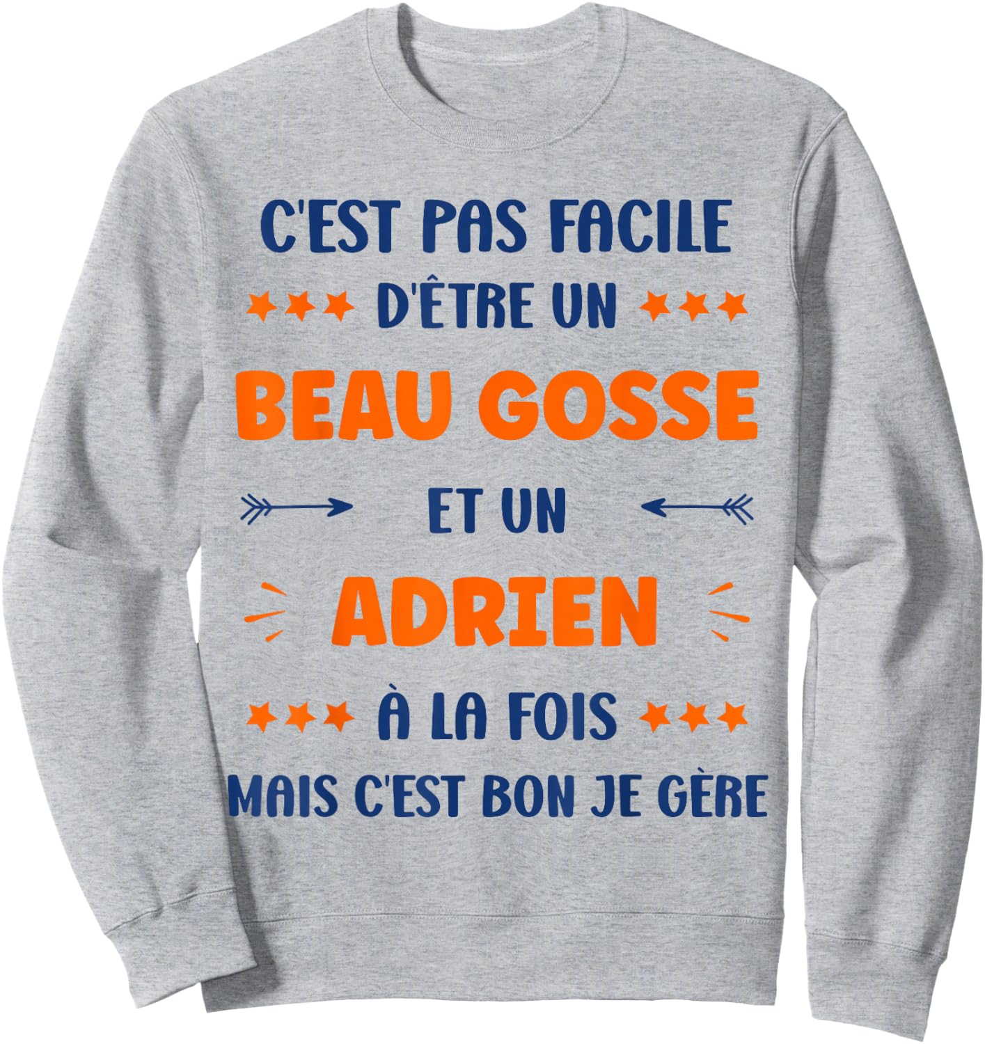 Beau gosse Super Adrien Boy Name Humour Adrien , white, S Sweatshirt - Sweatshirt | Ash