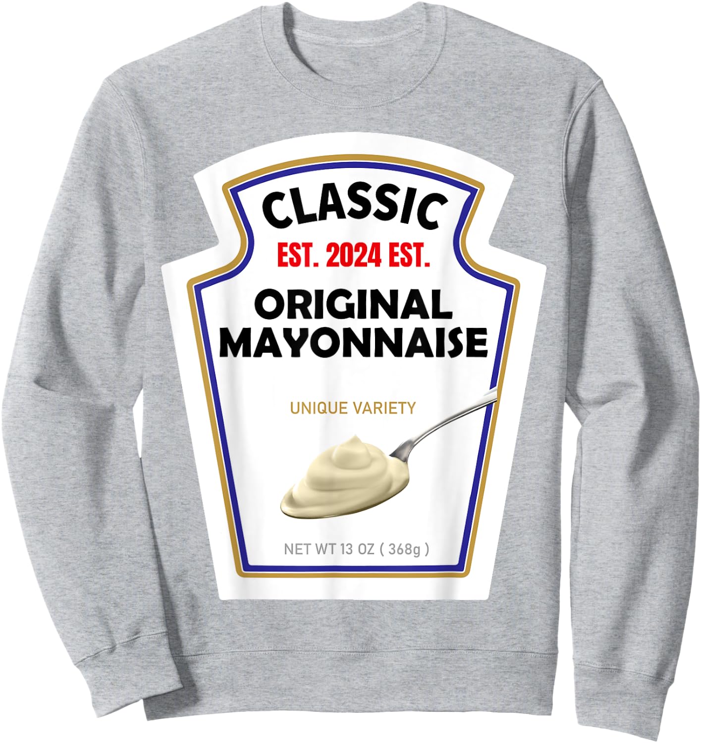 White Mayonnaise DIY Halloween Costume Couples & Group Mayo Sweatshirt - Sweatshirt | Ash