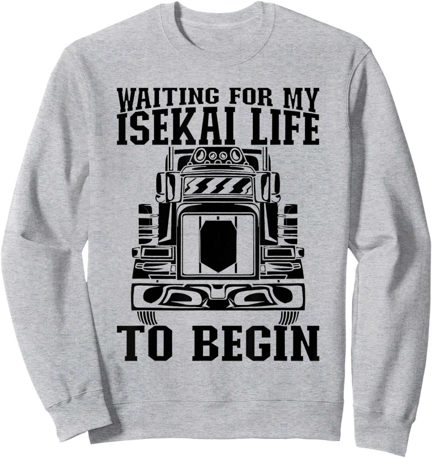 Isekai Anime Japan Kawaii Otaku Japanese - Manga Truck Sweatshirt - Sweatshirt | Ash