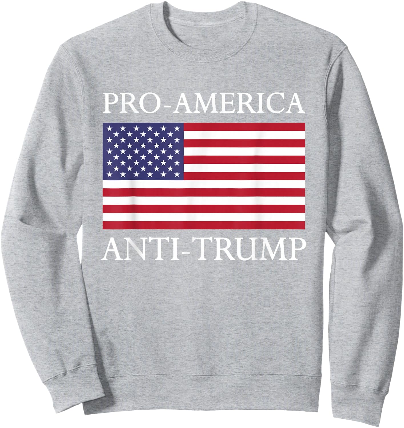 Pro-America Anti-Trump - American USA Flag Resist Sweatshirt - Sweatshirt | Ash