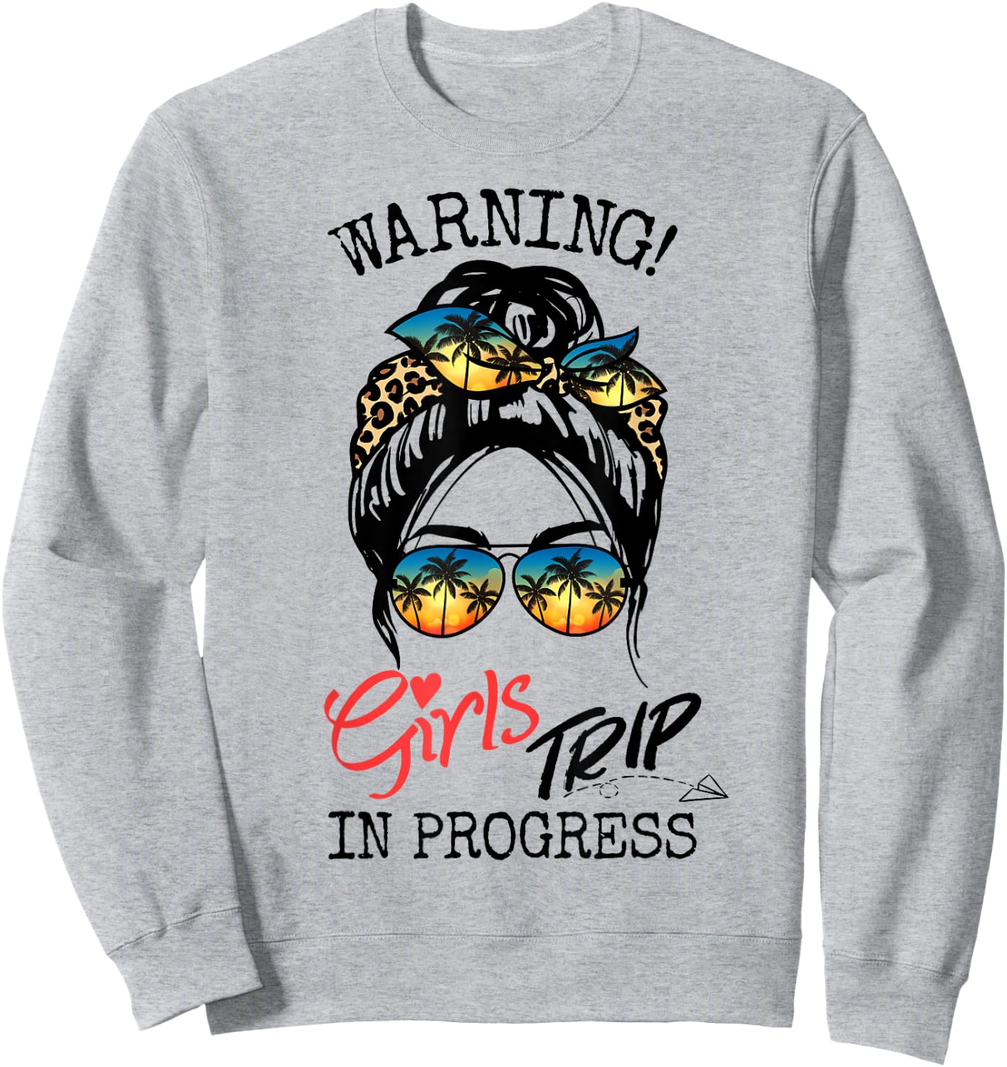Girls Weekend, Vacation Squad Warning Girls Trip In Progress Sweatshirt - Sweatshirt | Ash