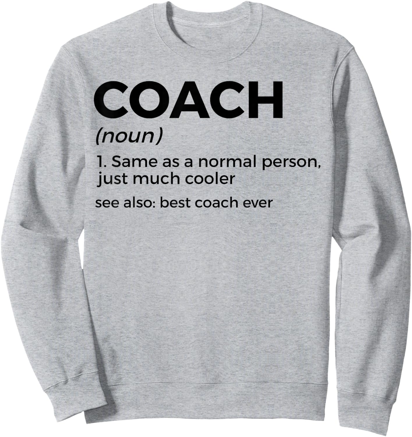 with German Text "Coach-Definition Funny The Best Coach of All Times" Sweatshirt - Sweatshirt | Ash