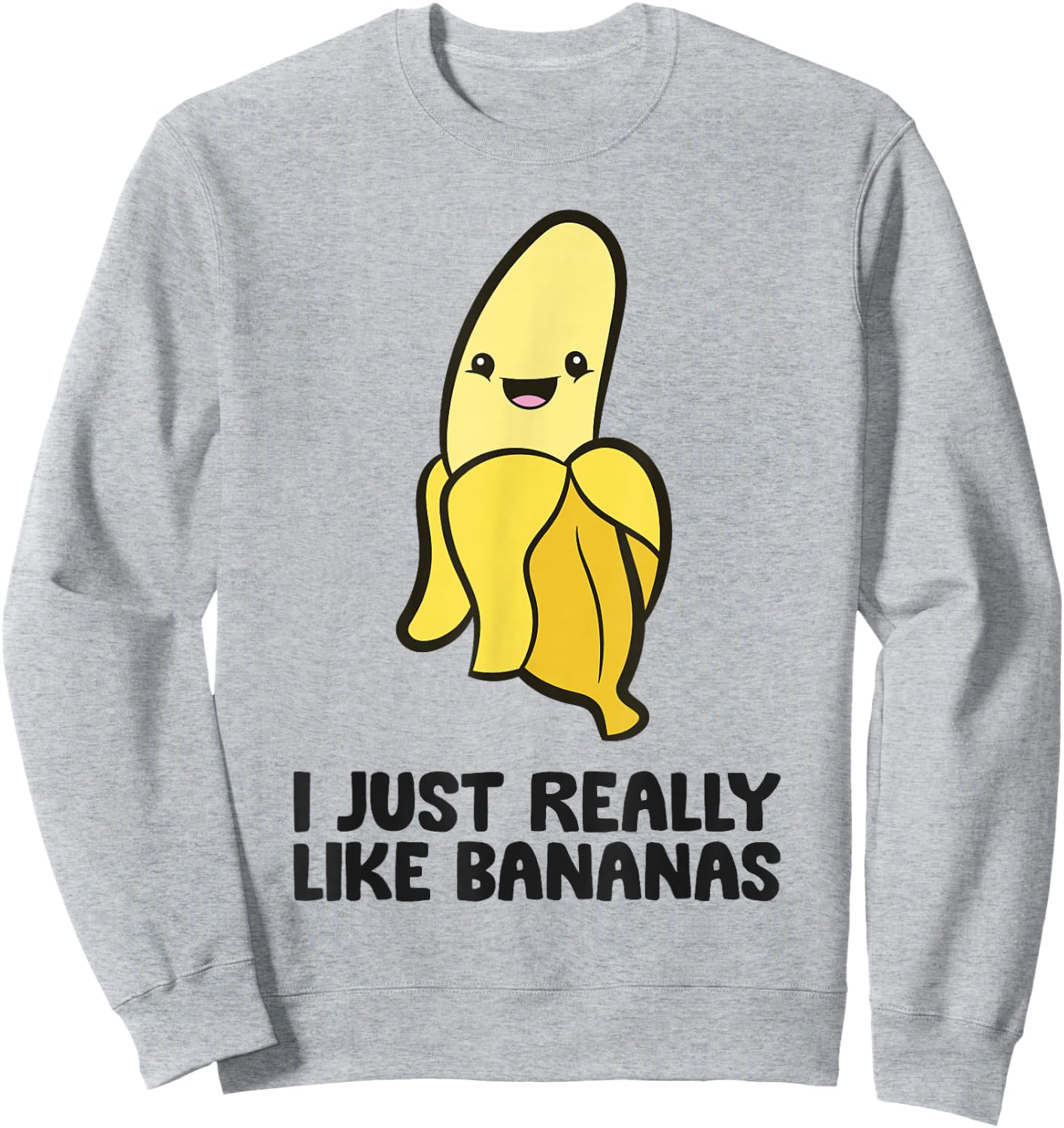 Banana Lover Fruit I Just Really Like Bananas Sweatshirt - Sweatshirt | Ash