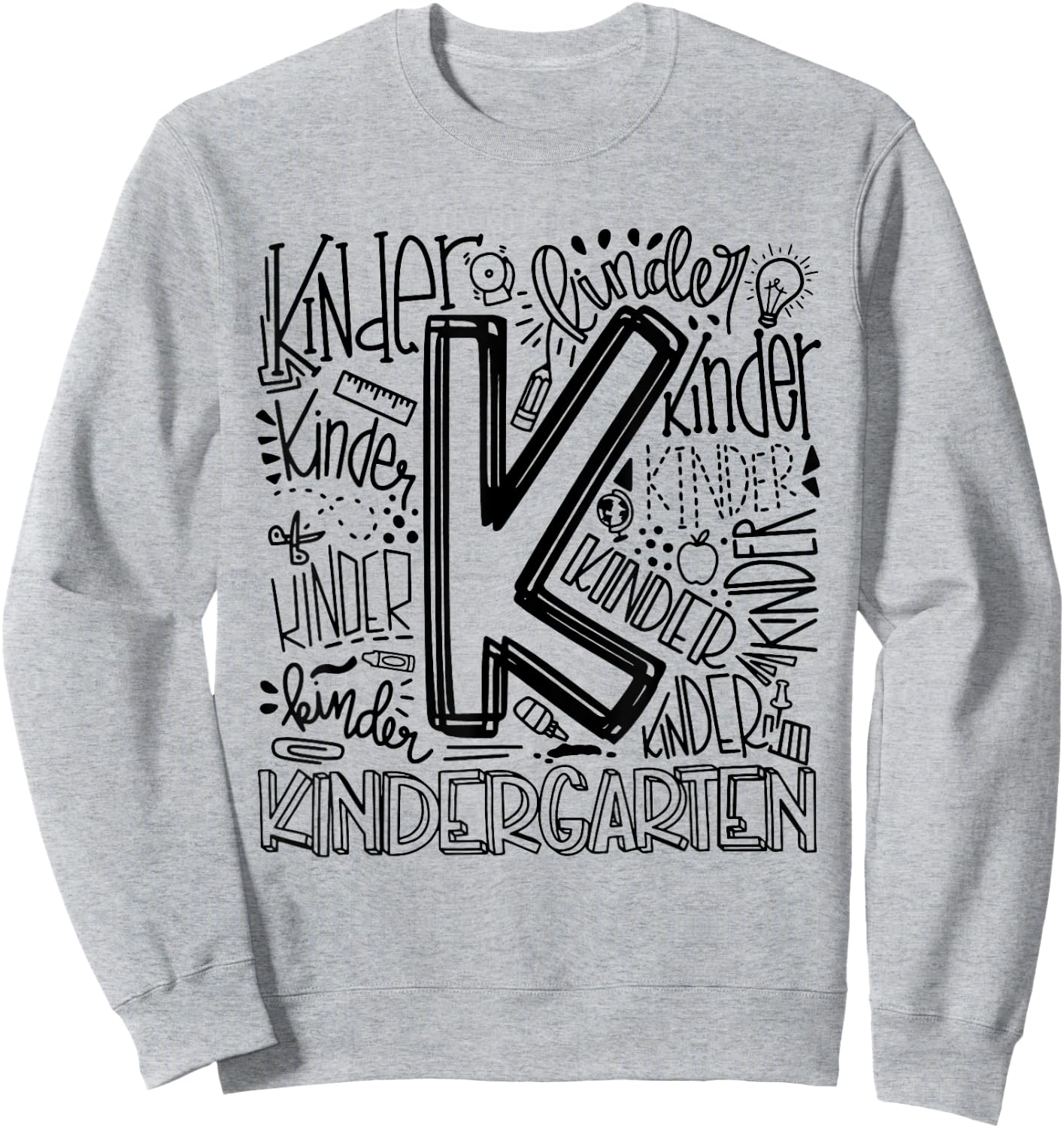 Back To School First Day of School Typography Kindergarten Sweatshirt - Sweatshirt | Ash