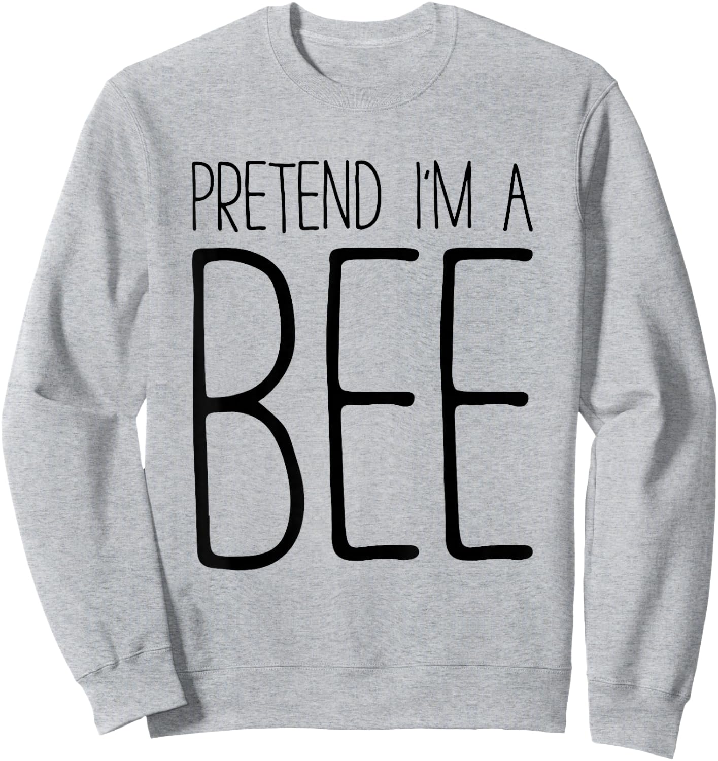 Pretend I'm A Bee Shirt Adult Men Women Kids Costume Sweatshirt - Sweatshirt | Ash