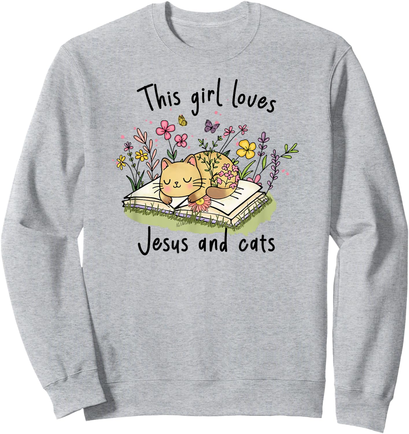 This Girl Loves Jesus And Cats Cute Christian Sweatshirt - Sweatshirt | Ash