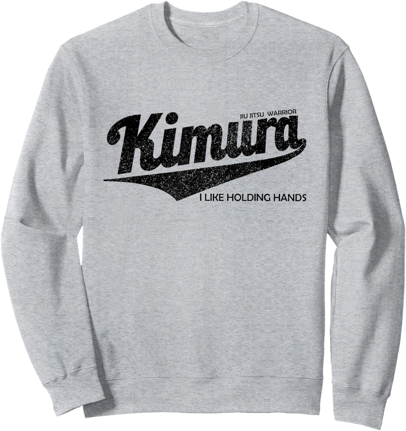 Kimura I Like Holding Hands , BJJ Jiu-Jitsu Brazilian Sweatshirt - Sweatshirt | Ash